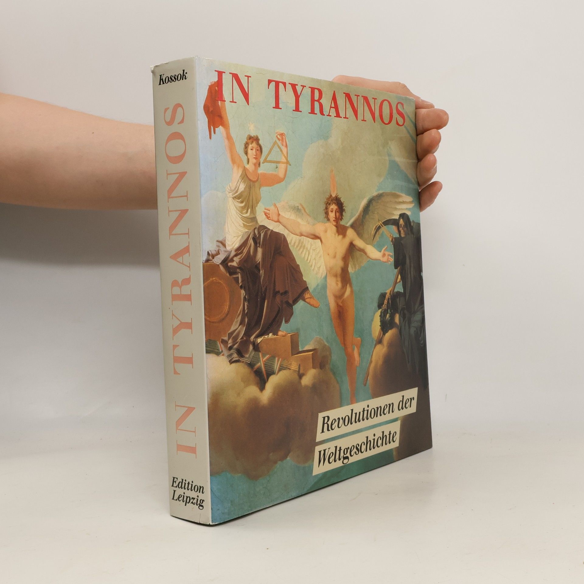 Manfred Kossok In tyrannos