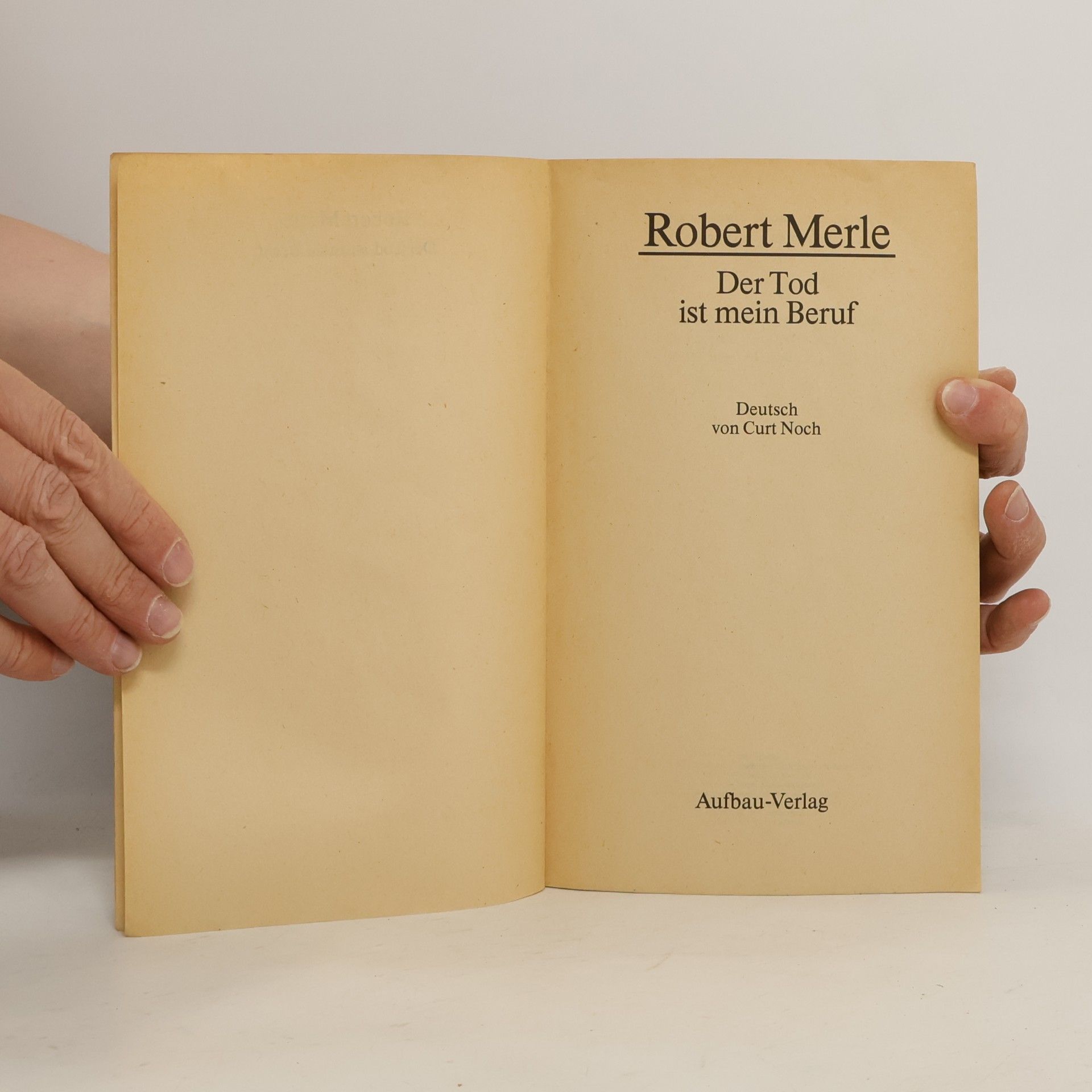 Robert Merle Der Tod ist mein Beruf