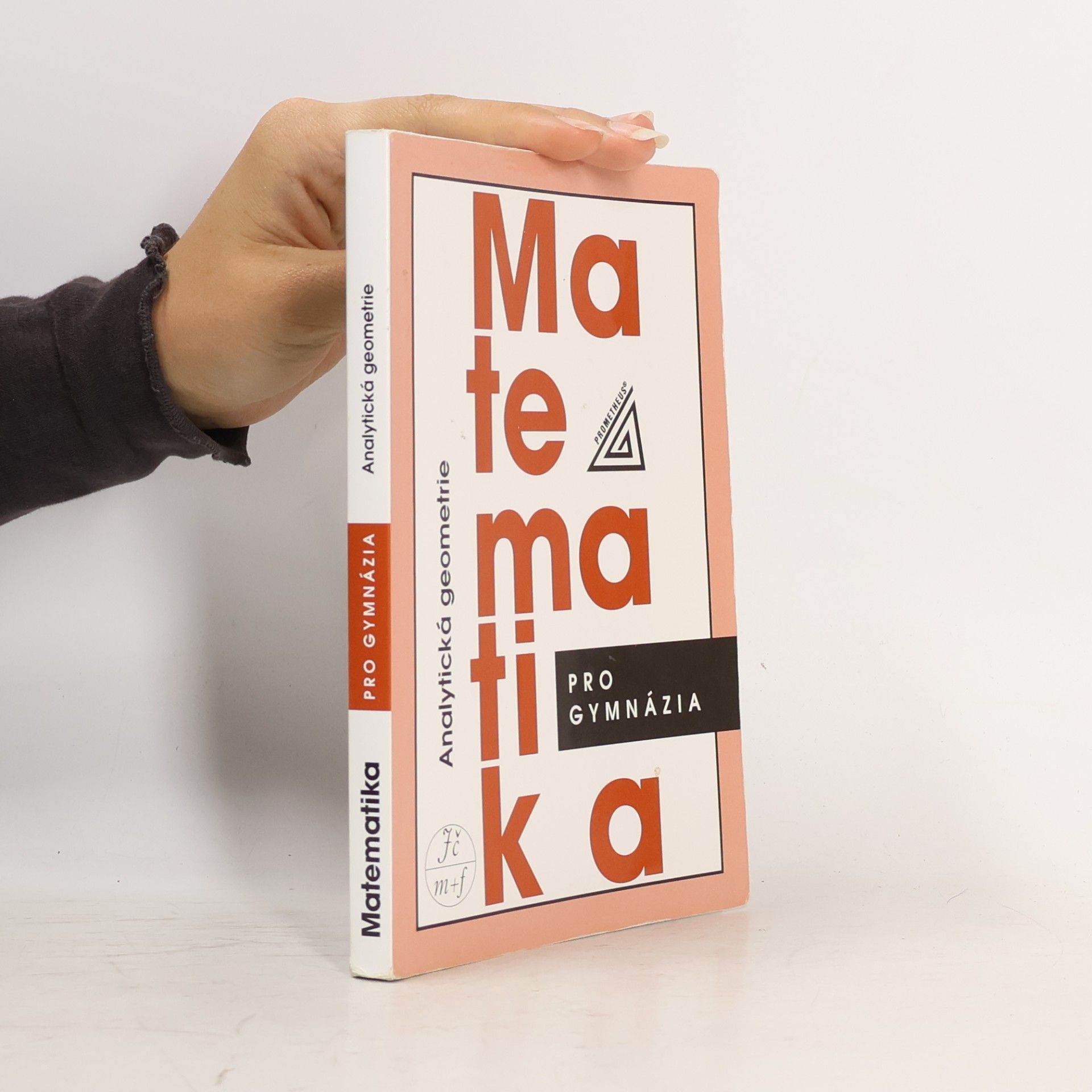 Leo Boček Matematika pro gymnázia. Analytická geometrie