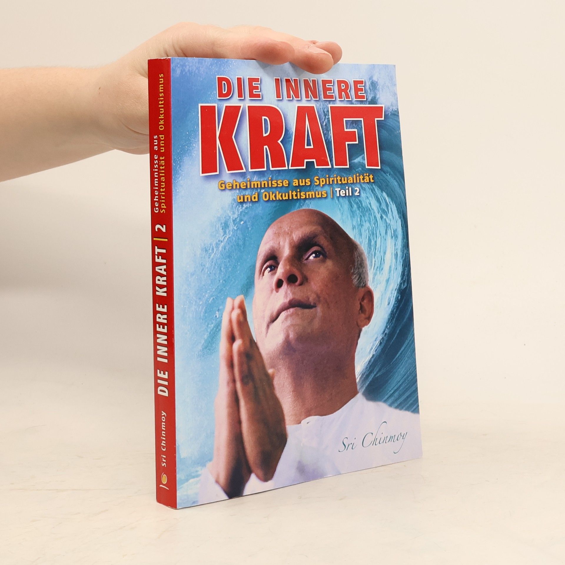Chinmoy Die innere Kraft