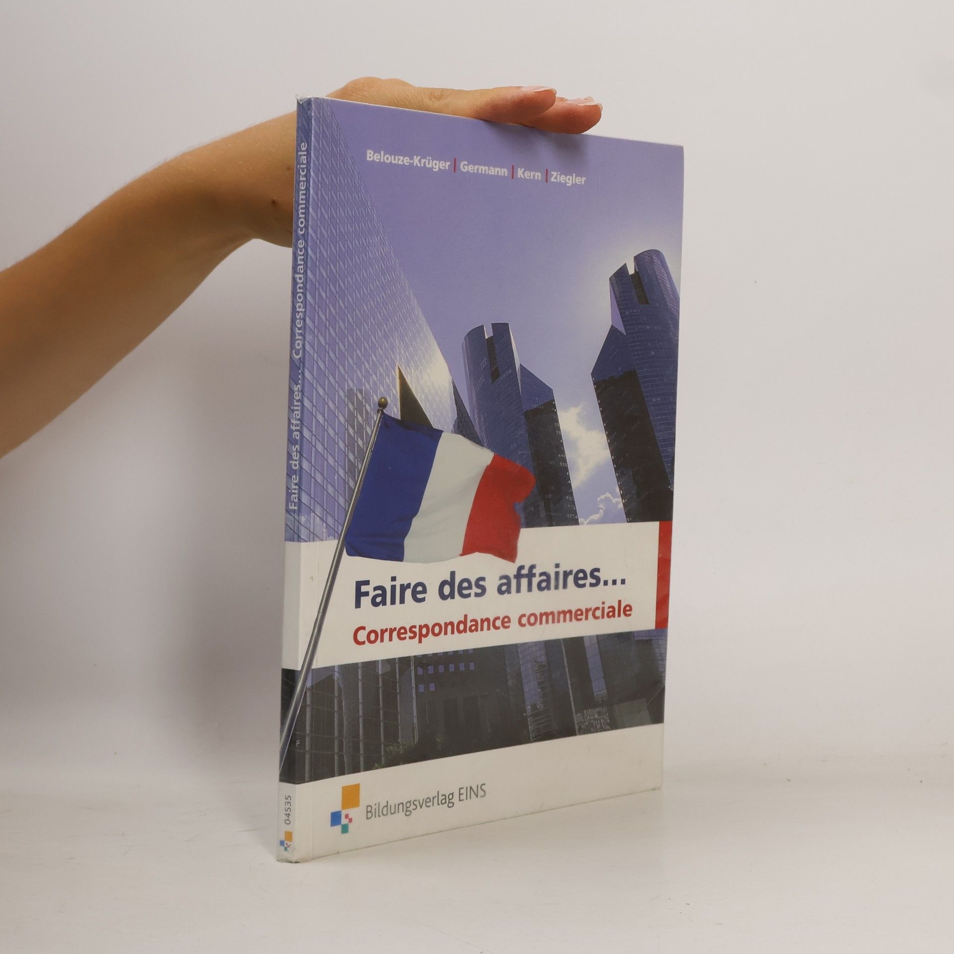 Monique Belouze-Krüger Faire des affaires . . .