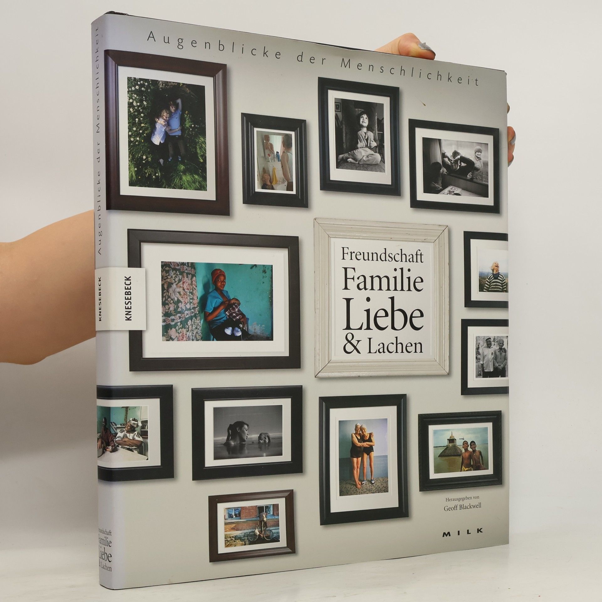 Geoff Blackwell Freundschaft, Familie, Liebe & Lachen