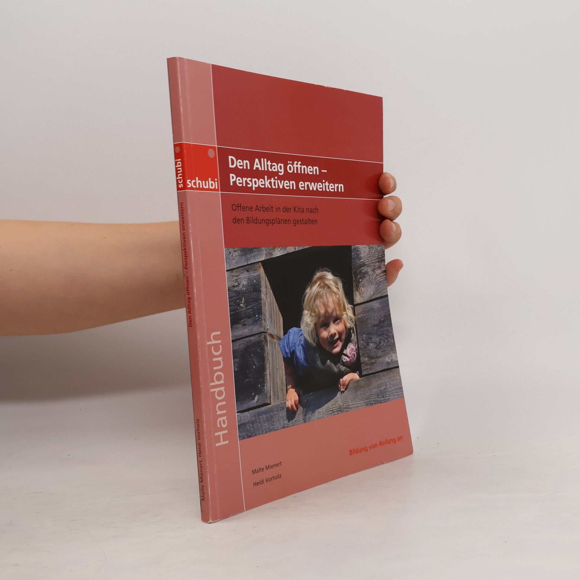 Heidi Vorholz Den Alltag öffnen - Perspektiven erweitern