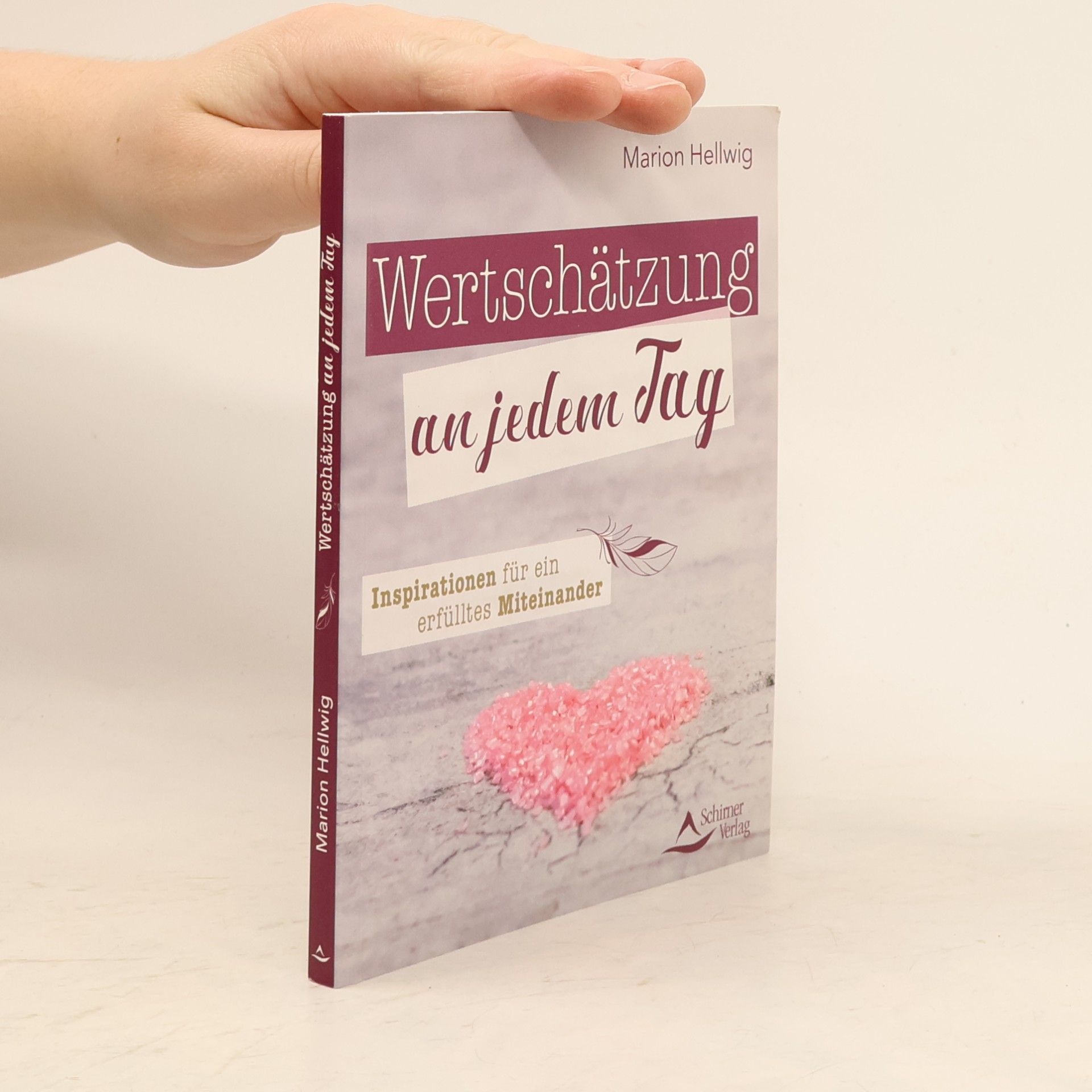 Marion Hellweg Wertschätzung an jedem Tag