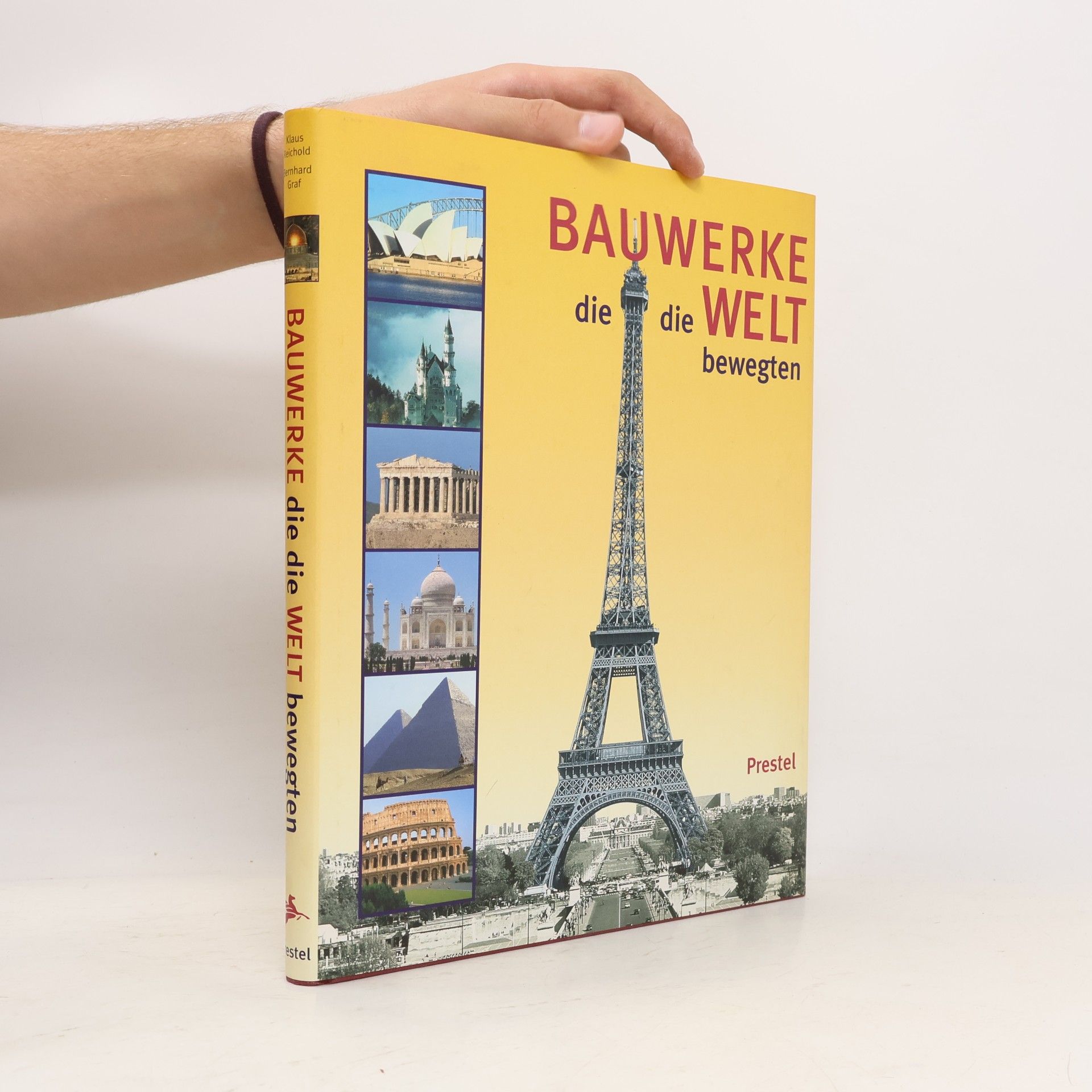 Klaus Reichold Bauwerke, die die Welt bewegten
