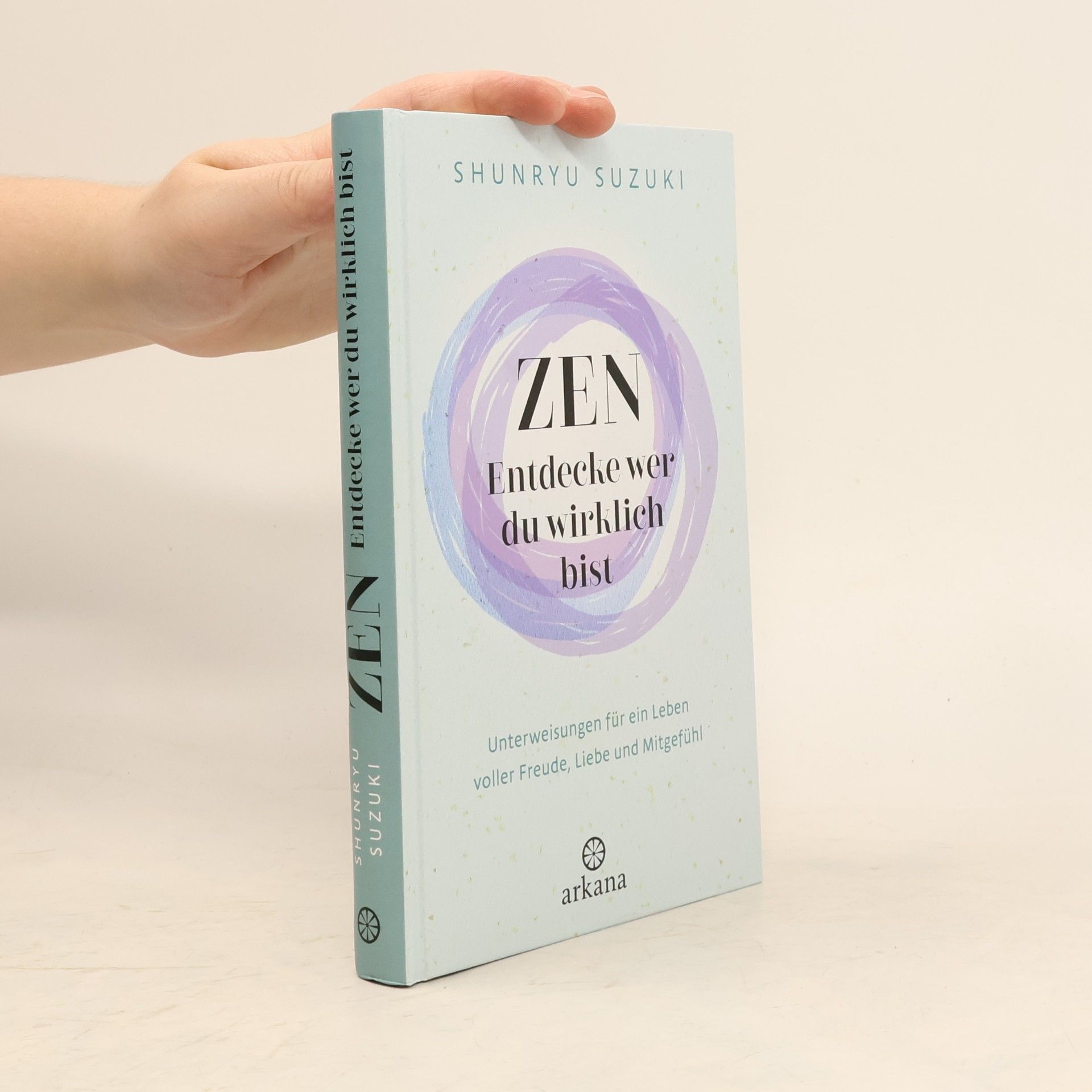 Shunryū Suzuki Zen – Entdecke wer du wirklich bist