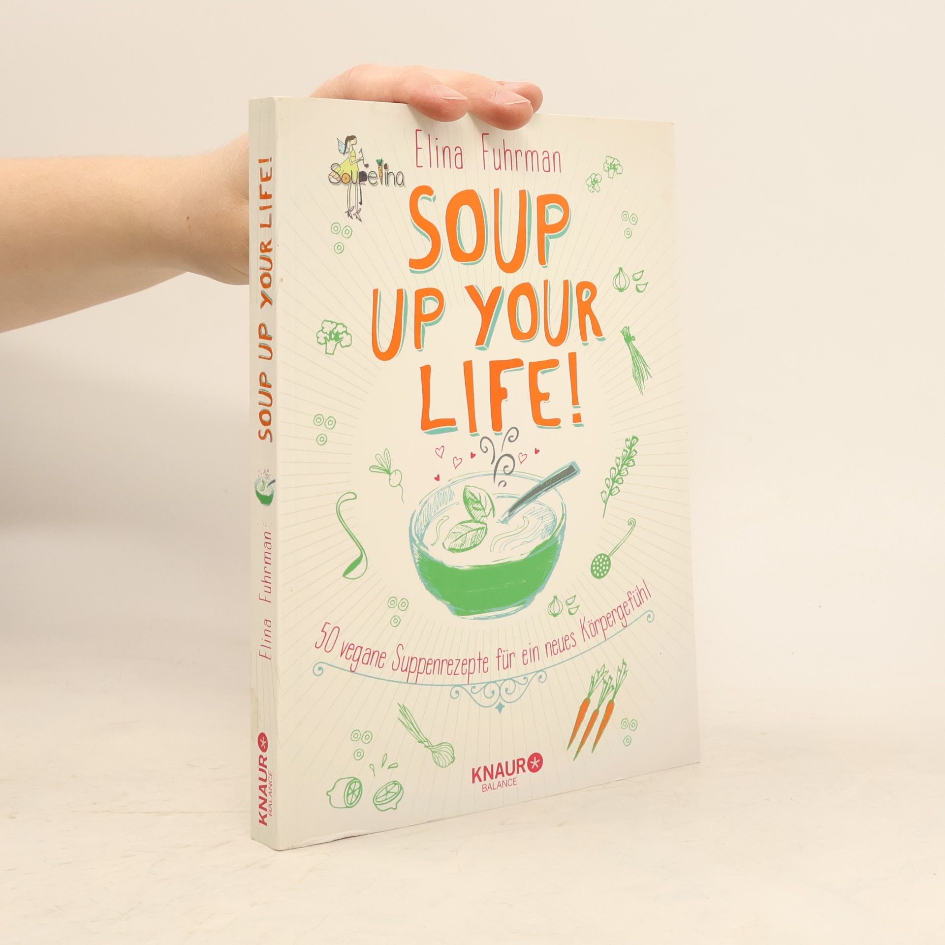 Elina Fuhrman Soup Up Your Life!