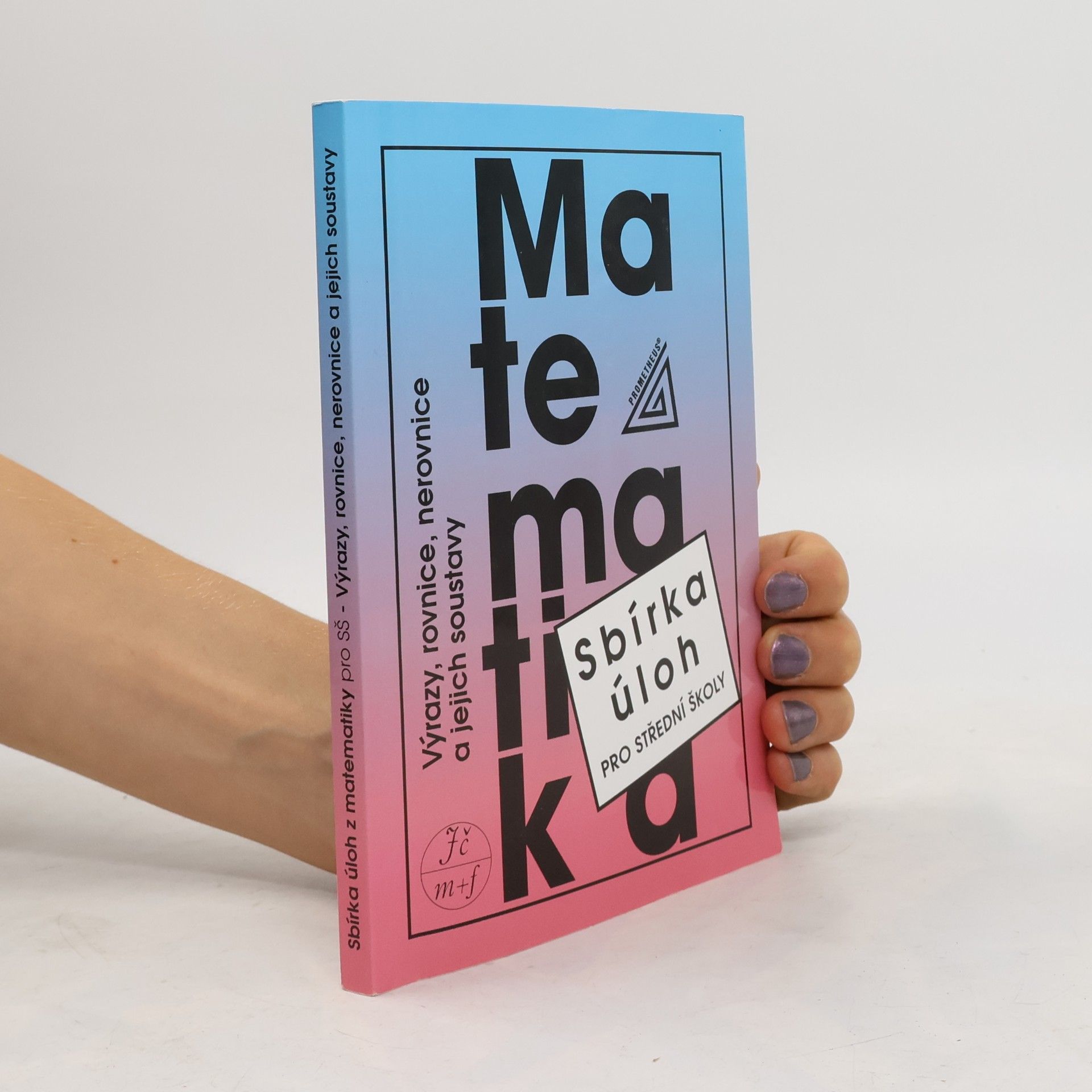 František Janeček Sbírka úloh z matematiky pro střední školy