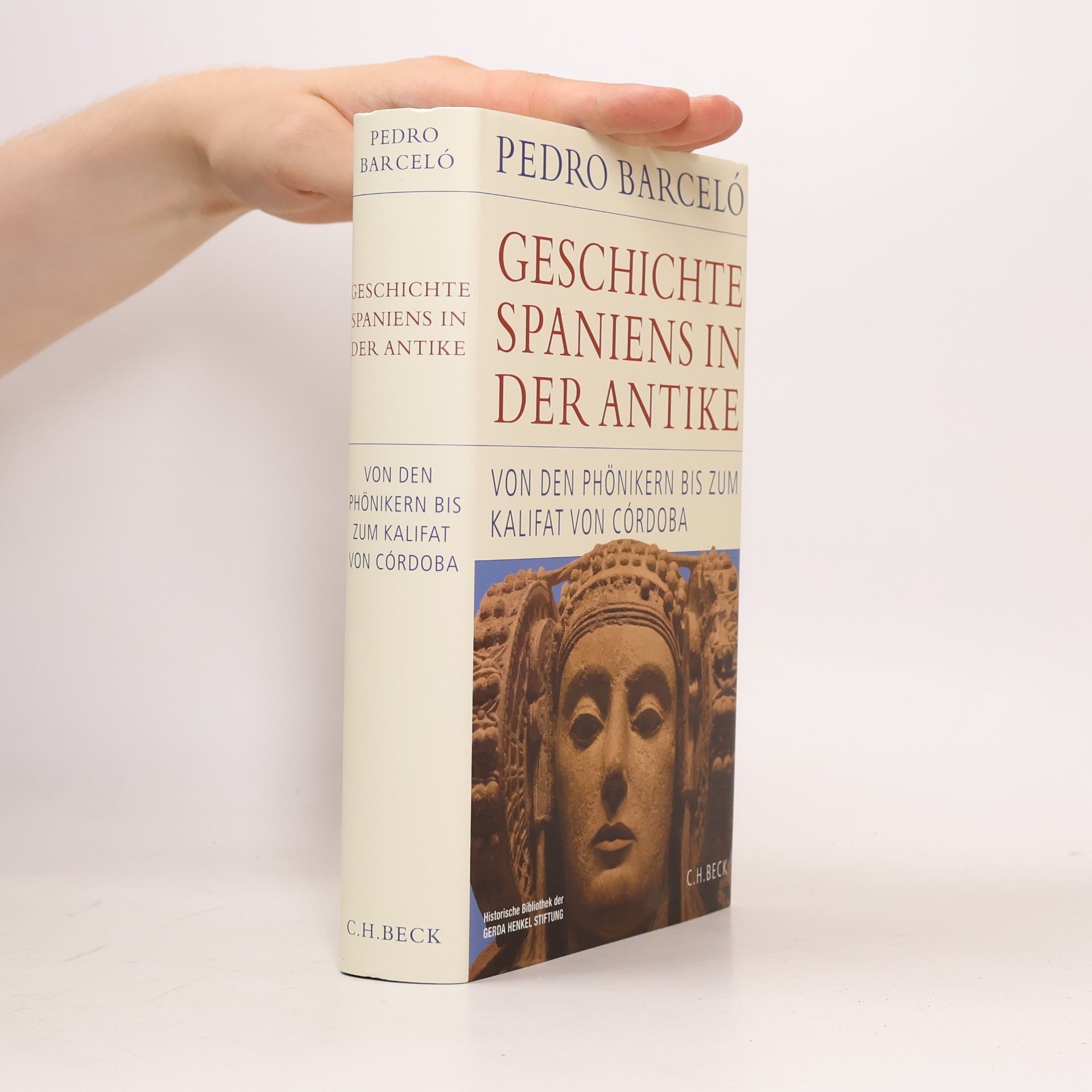 Pedro Barceló Historische Bibliothek der Gerda Henkel Stiftung: Geschichte Spaniens in der Antike