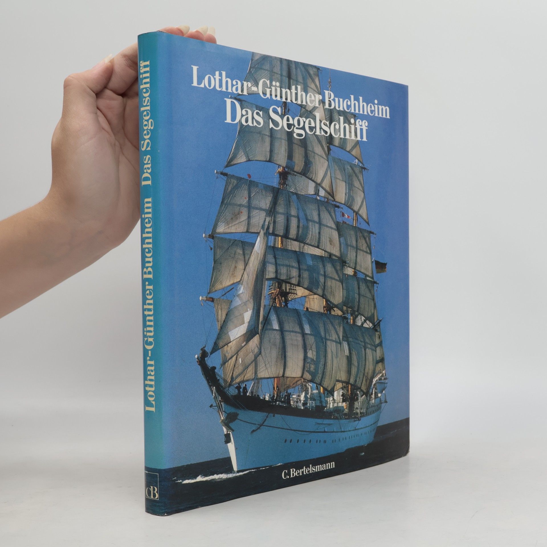 Lothar-Günther Buchheim Das Segelschiff
