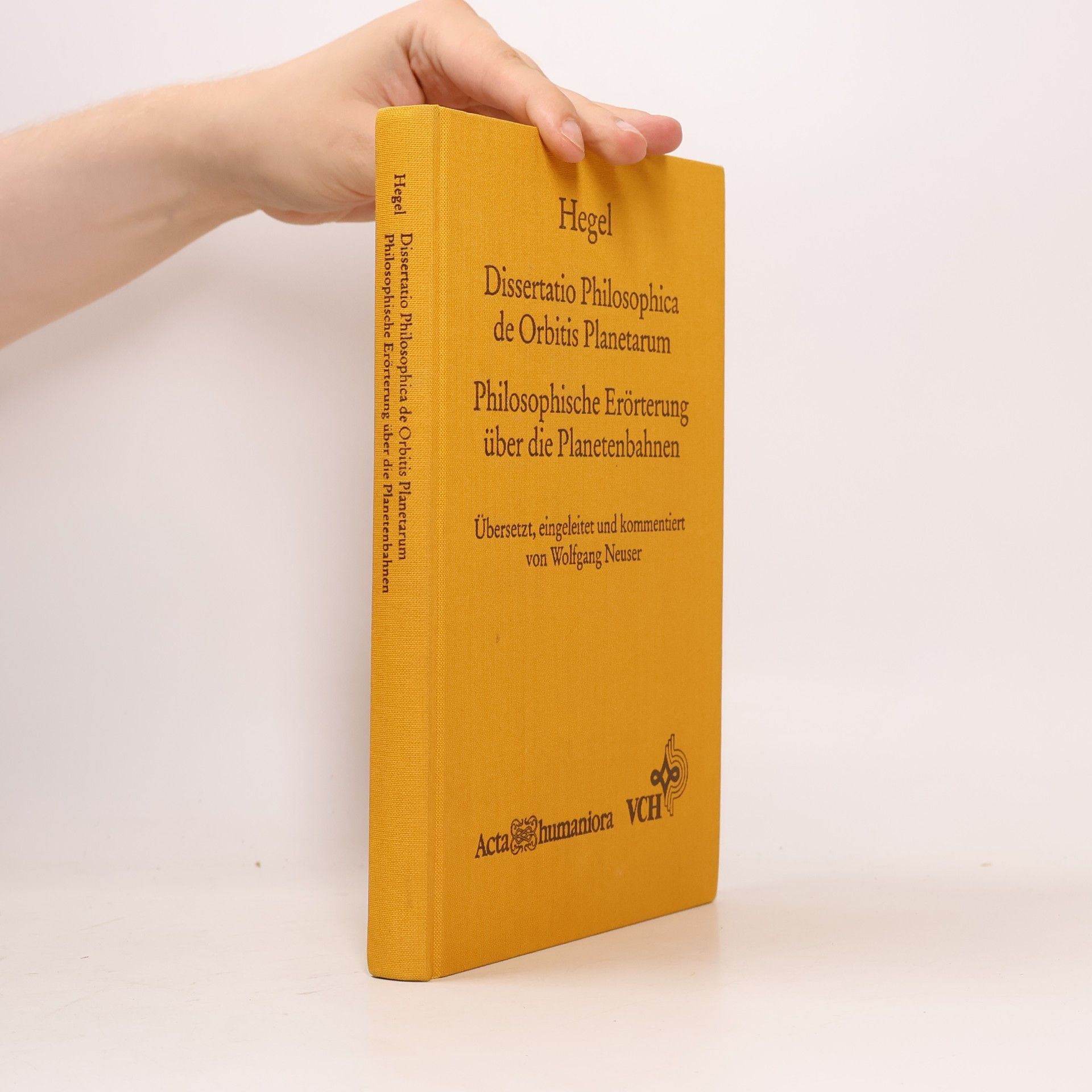 Georg Wilhelm Friedrich Hegel Disseration Philosphica de Orbitis Planetarum