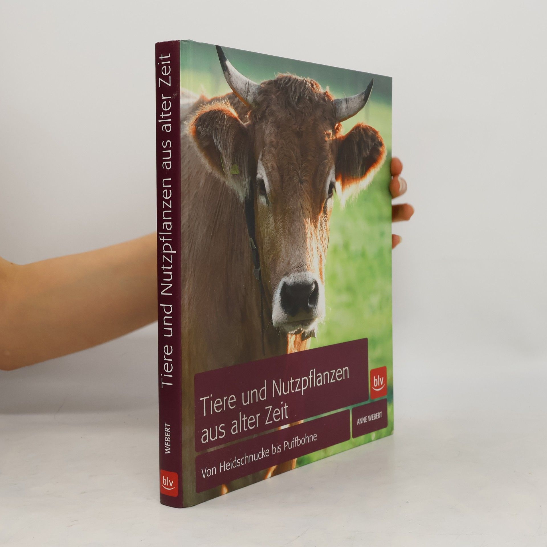 Anne Webert Tiere und Nutzpflanzen aus alter Zeit