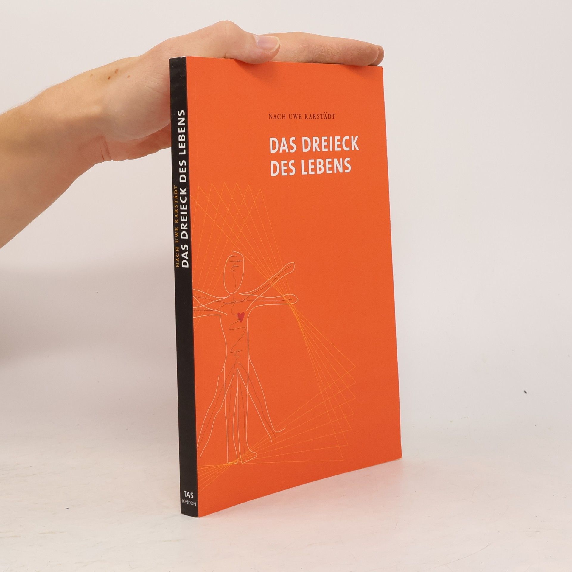 Uwe Karstädt Das Dreieck des Lebens