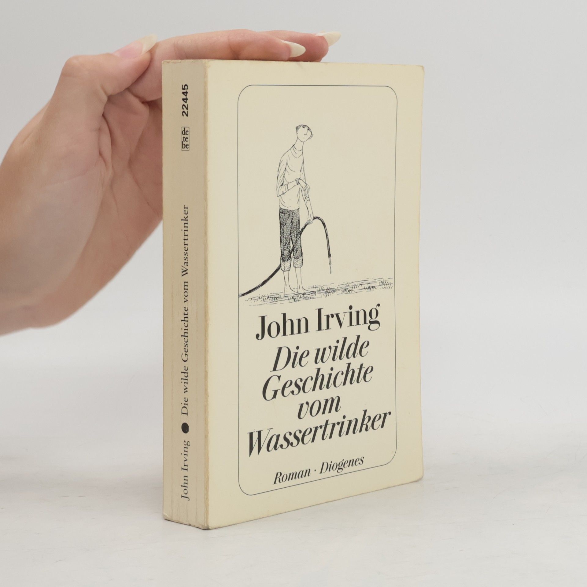 John Irving Die wilde Geschichte vom Wassertrinker
