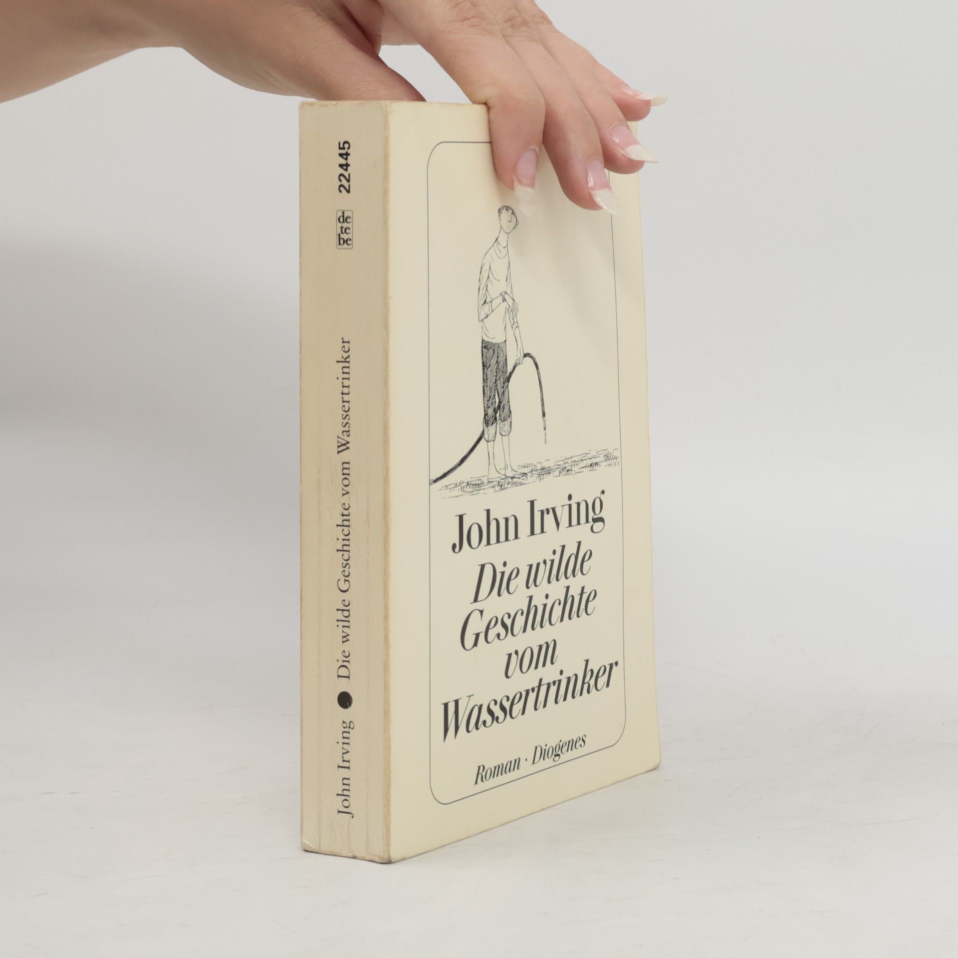 John Irving Die wilde Geschichte vom Wassertrinker