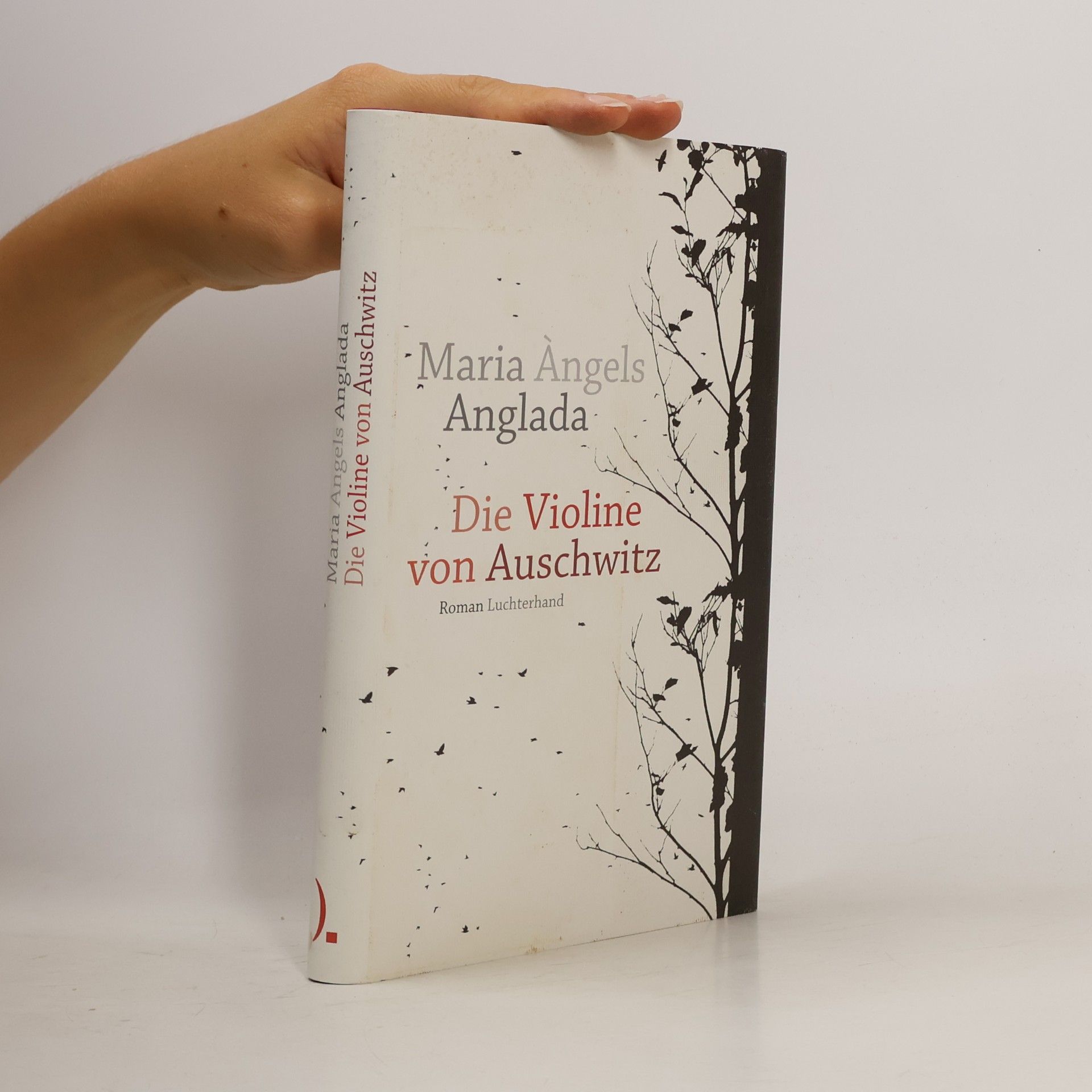 Maria Àngels Anglada Die Violine von Auschwitz