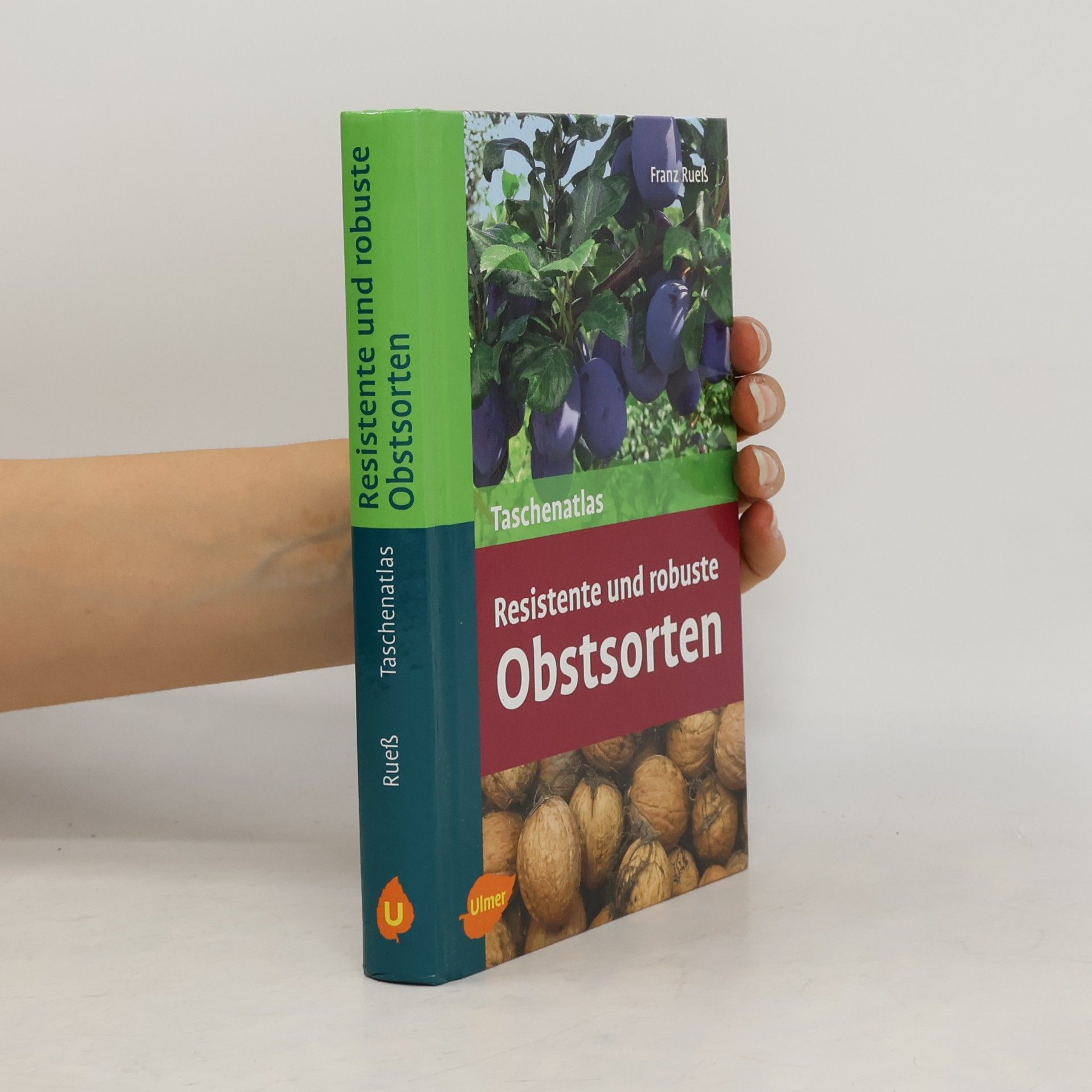 Franz Rueß Resistente und robuste Obstsorten
