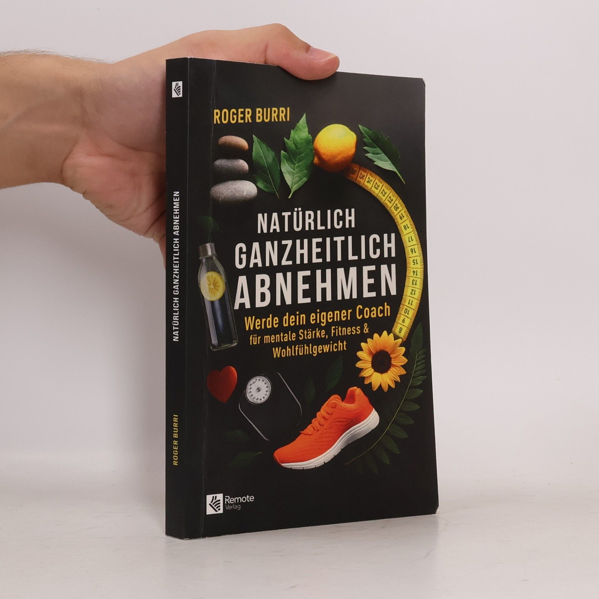 Roger Burri Natürlich ganzheitlich abnehmen