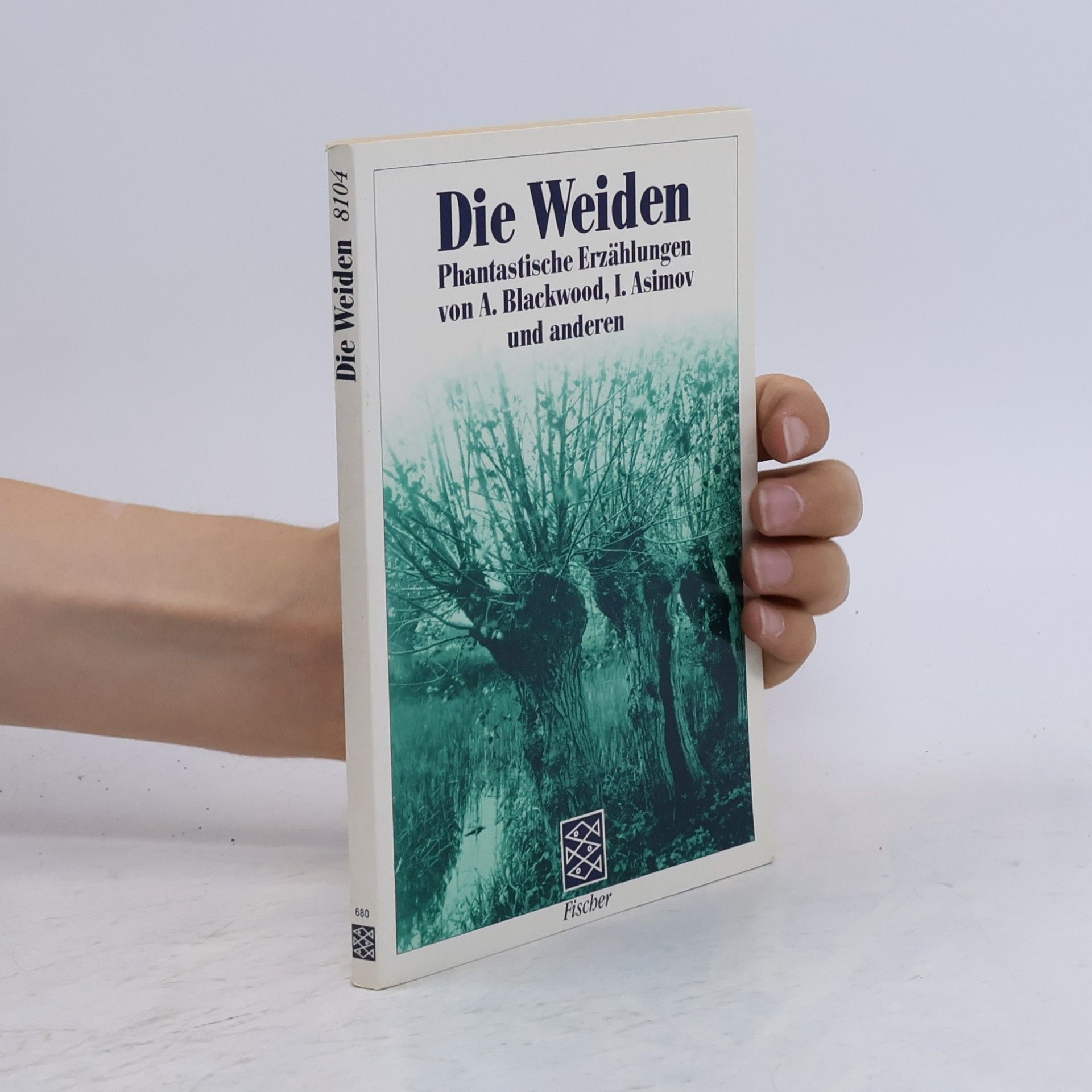 Kurt Singer Die Weiden. Phantastische Erzählungen v. Algernon Blackwood, Isaac Asimov u. a.