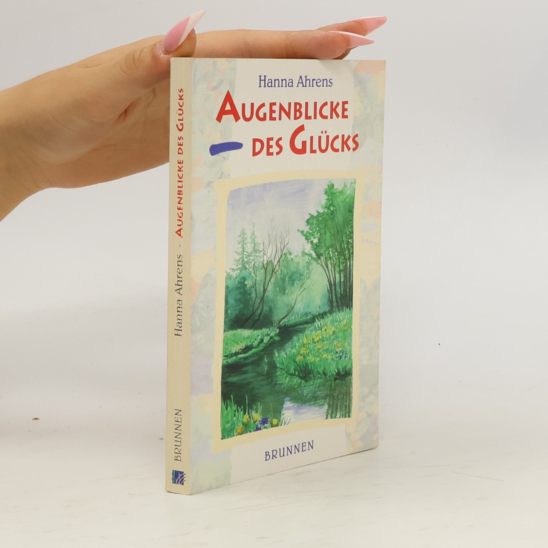Hanna Ahrens Augenblicke des Glücks