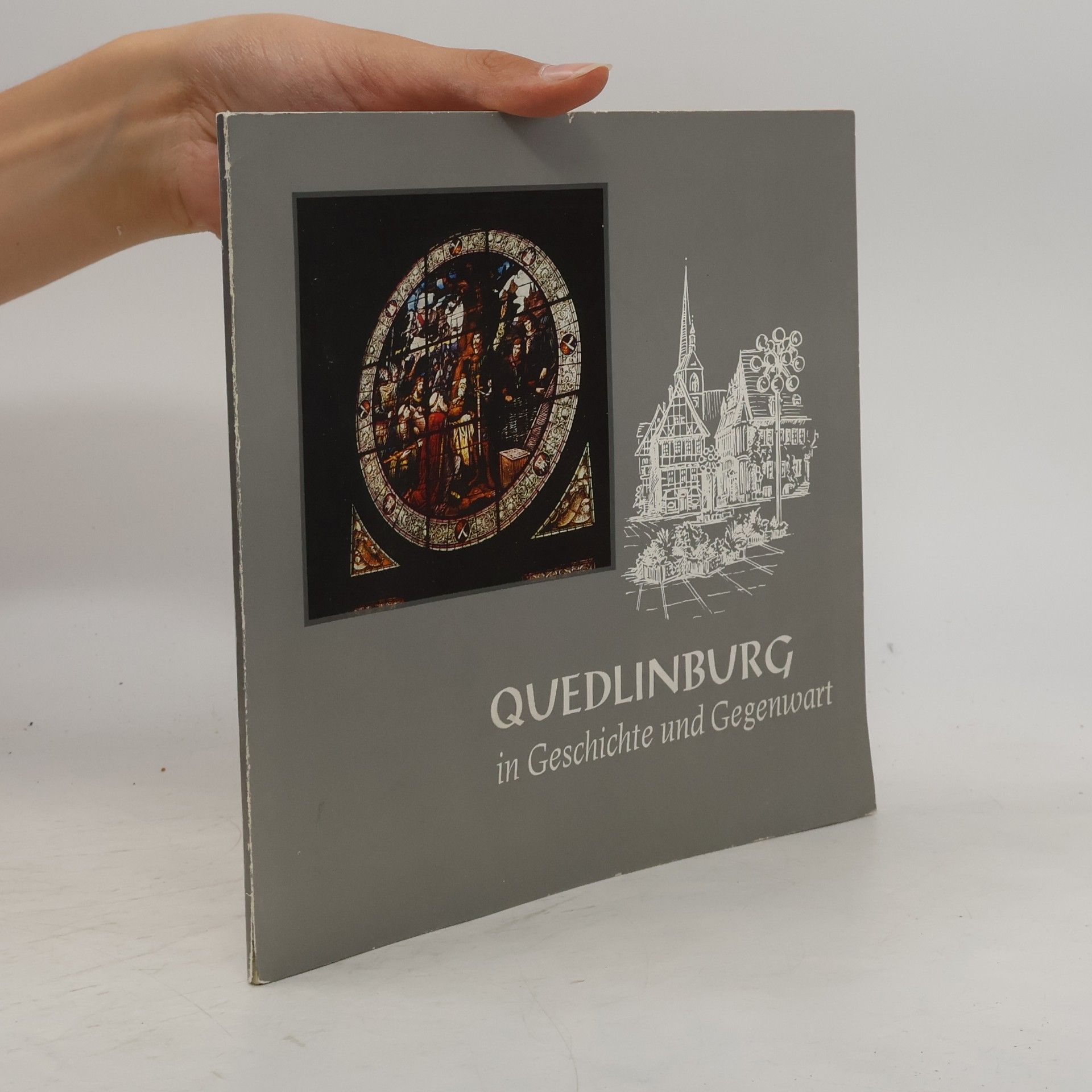Quedlinburg in Geschichte und Gegenwart