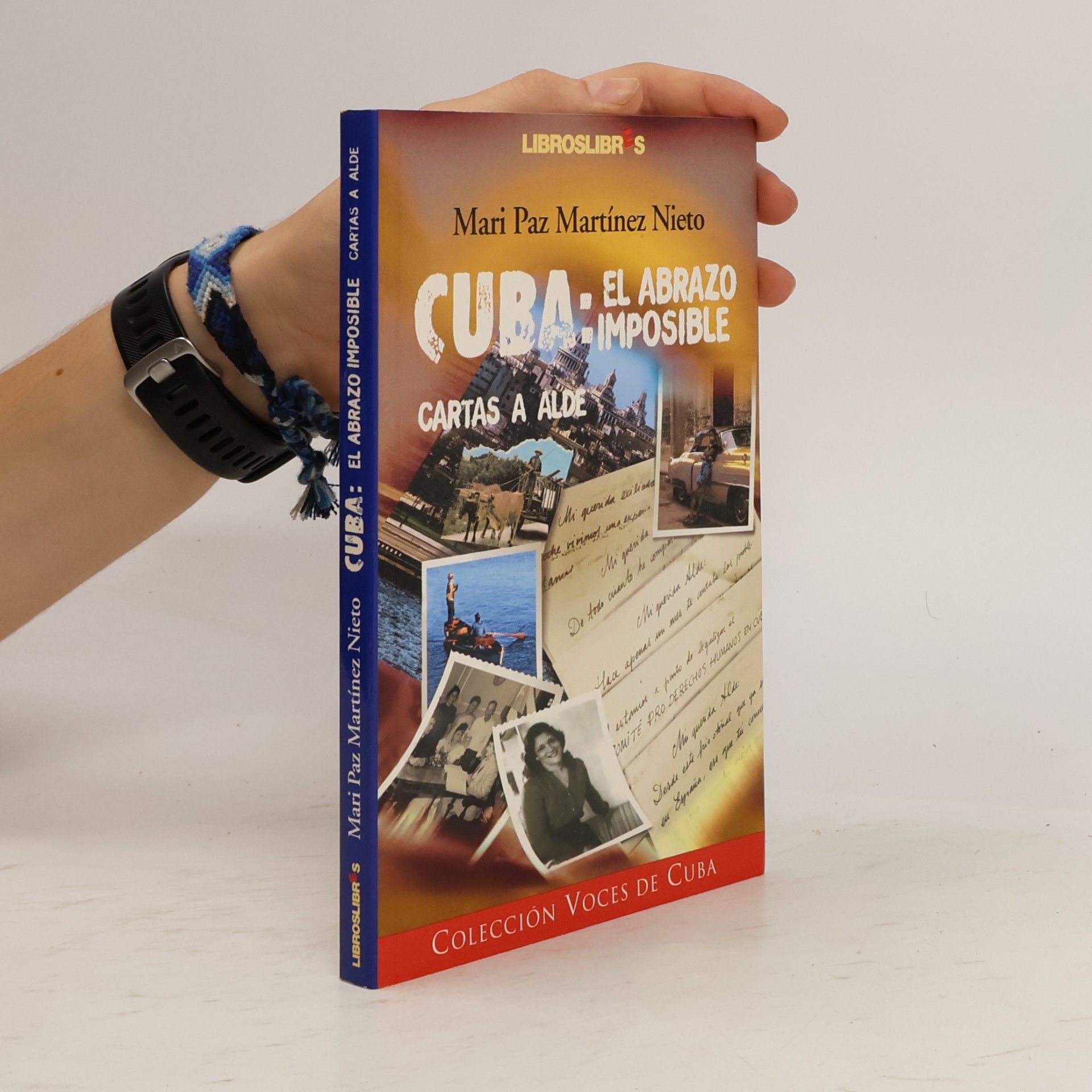 Cuba El Abrazo Imposible Cartas a Alde