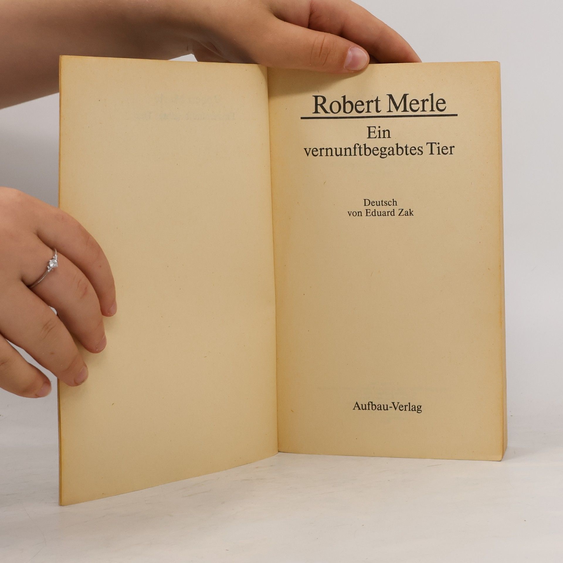 Robert Merle Ein vernunftbegabtes Tier