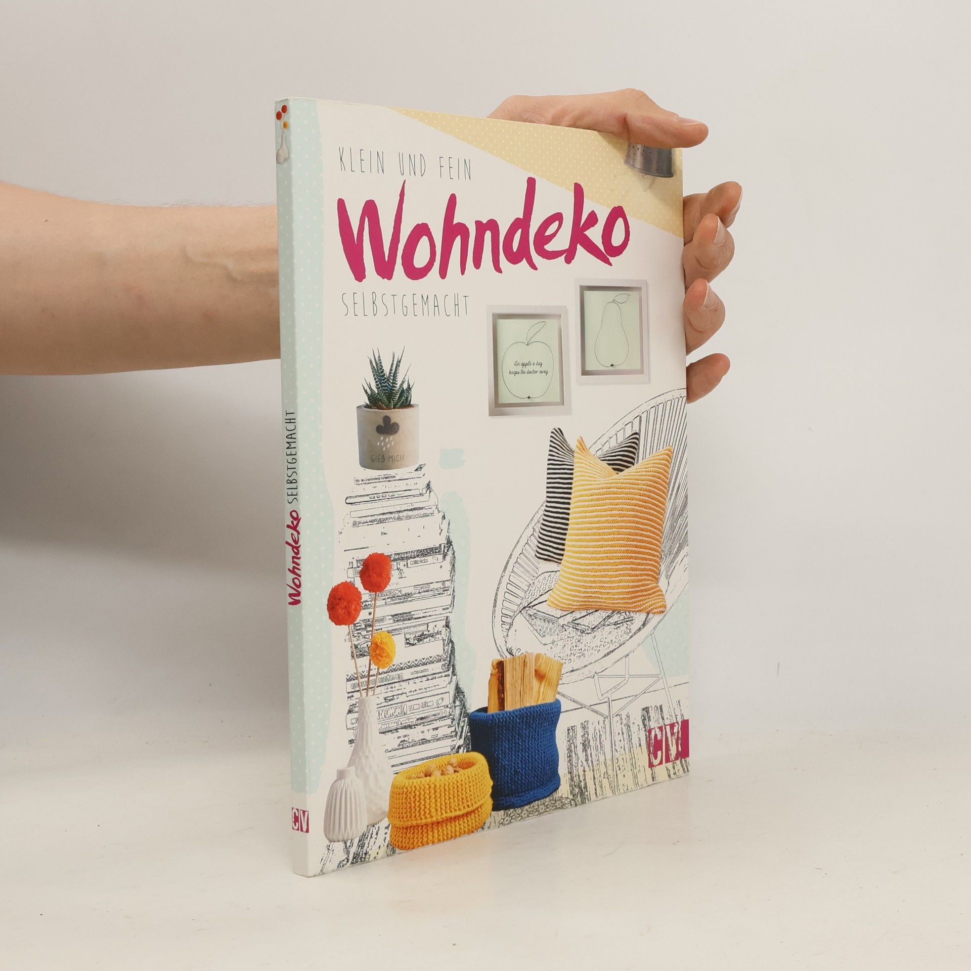 Autorenkollektiv Klein und fein : Wohndeko selbstgemacht