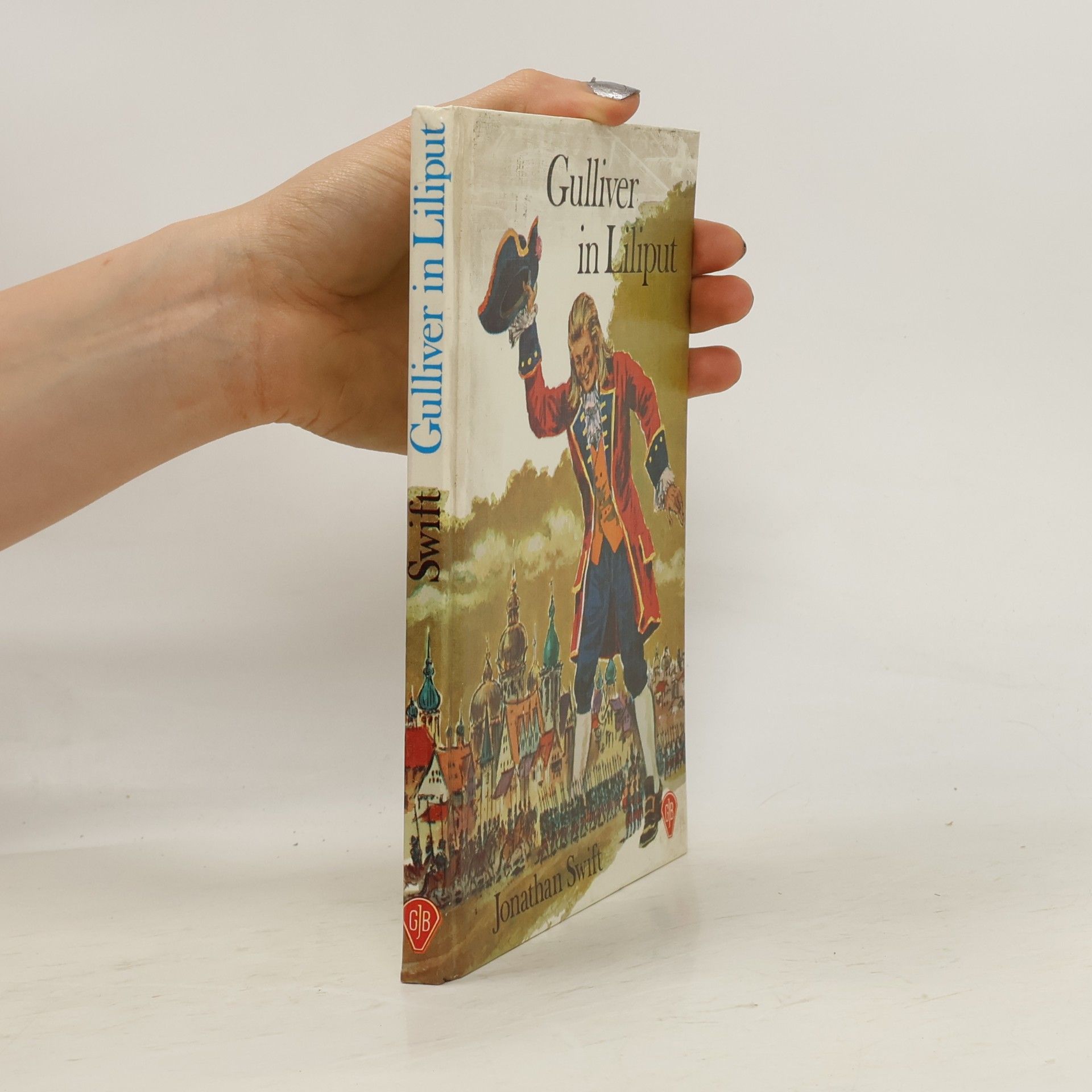Jonathan Swift Gulliver in Liliput