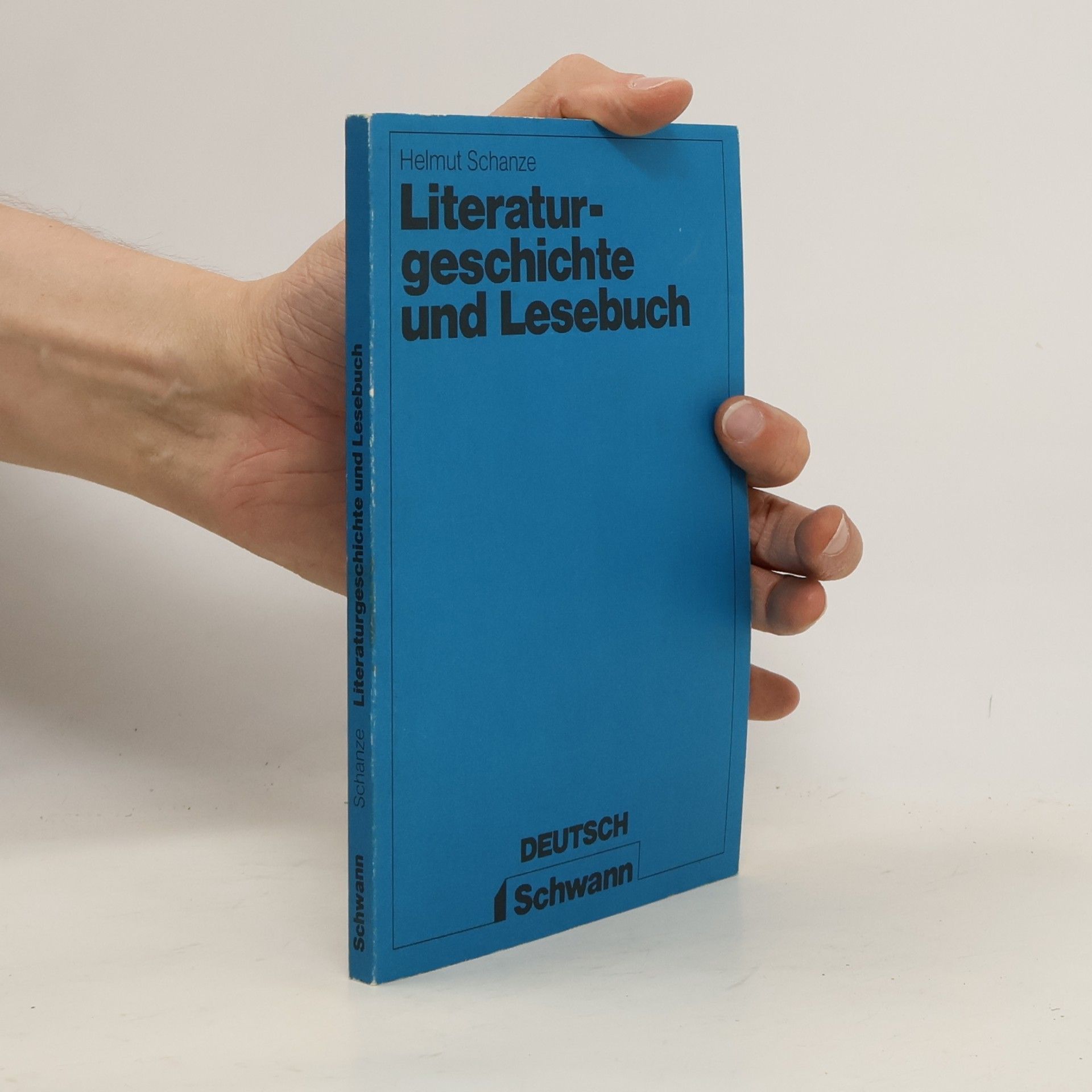 Helmut Schanze Literaturgeschichte und Lesebuch