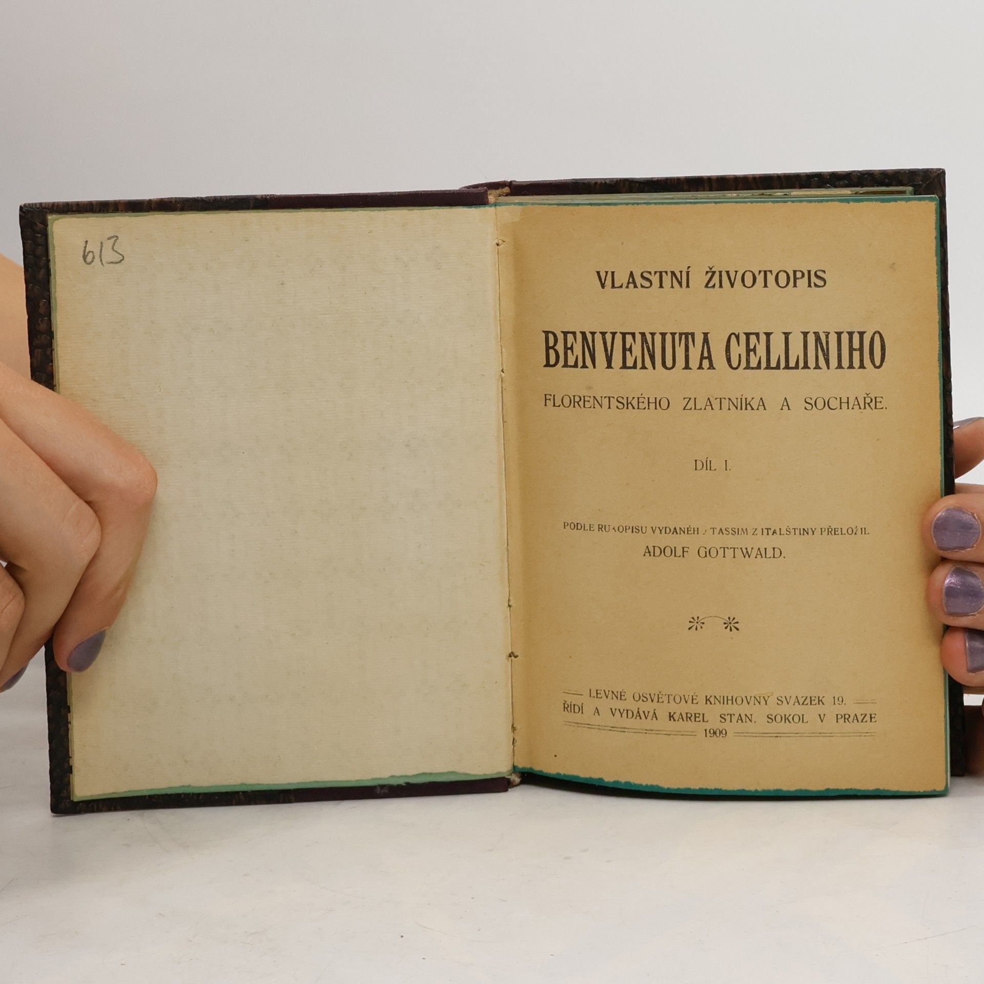 Benvenuto Cellini Vlastní životopis Benvenuta Celliniho, florentského zlatníka a sochaře I.