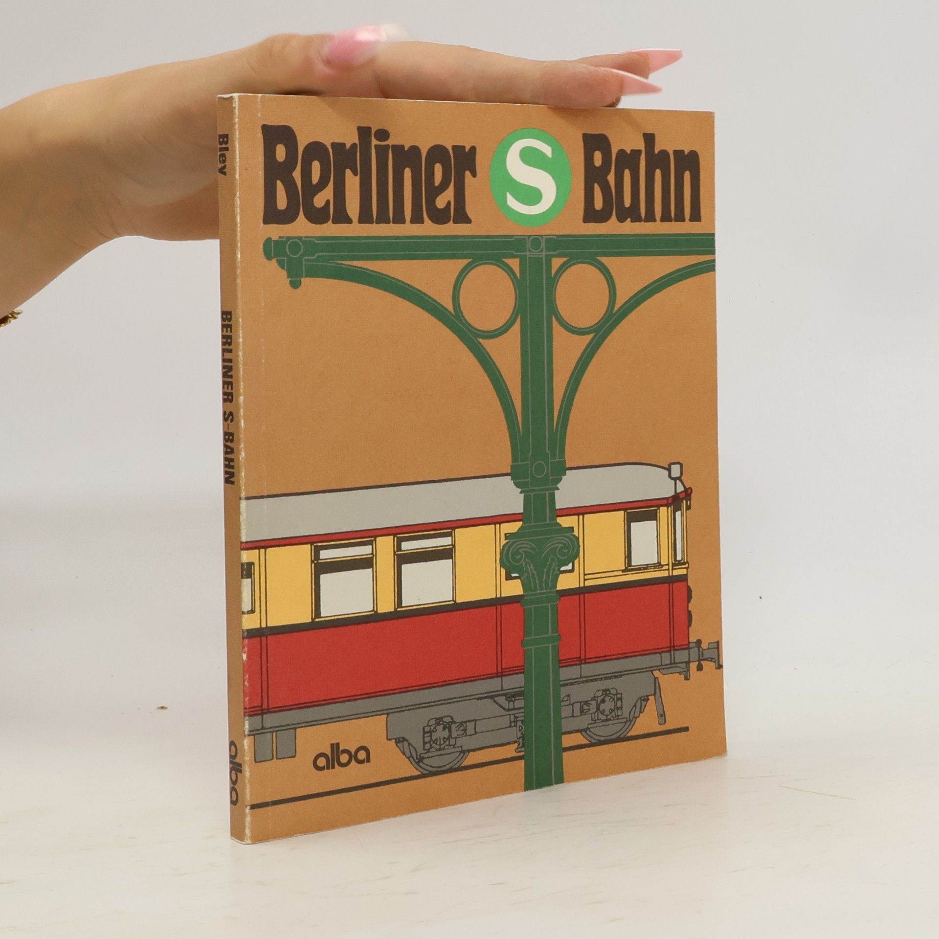 Peter Bley Berliner S-Bahn