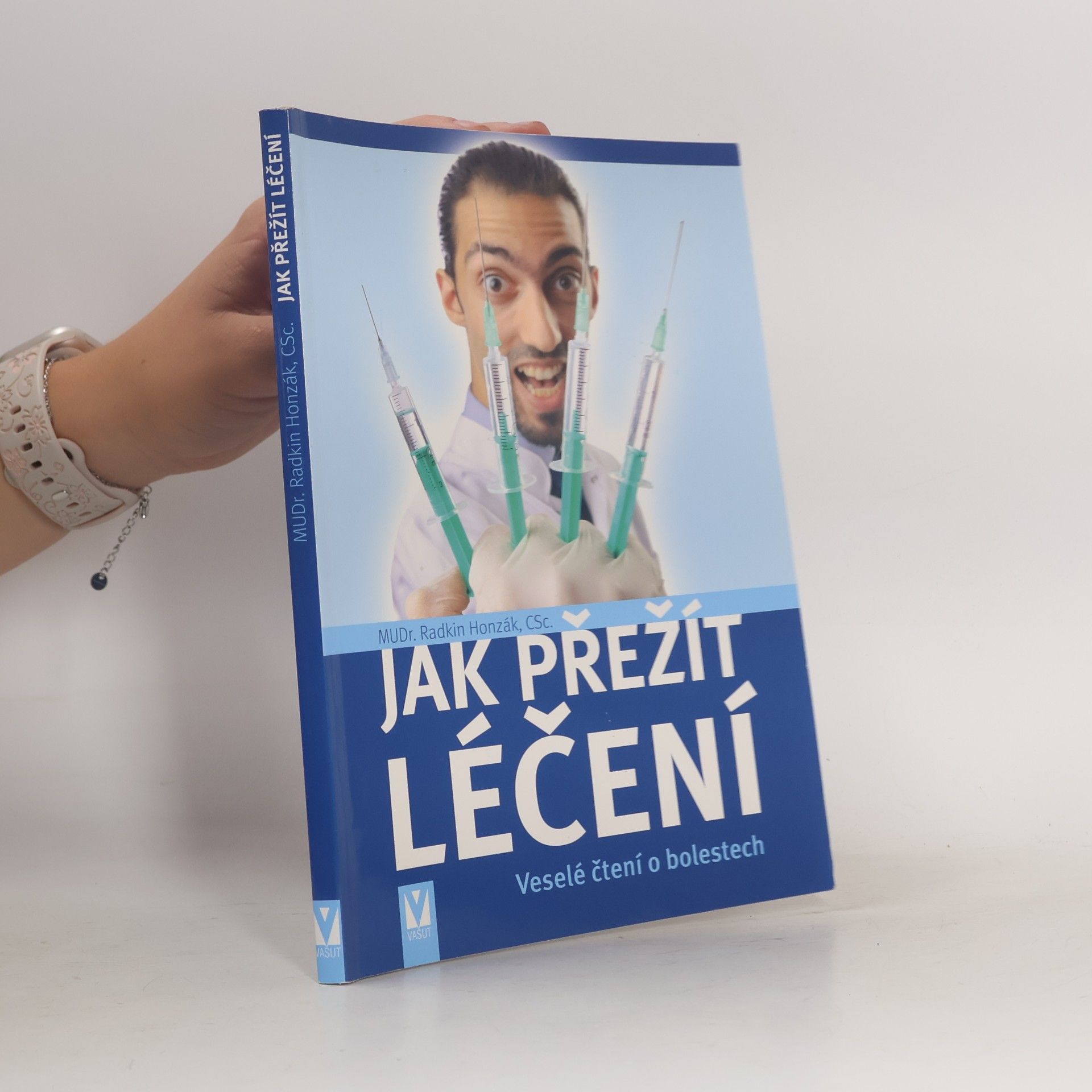Radkin Honzák Jak přežít léčení. Veselé čtení o bolestech