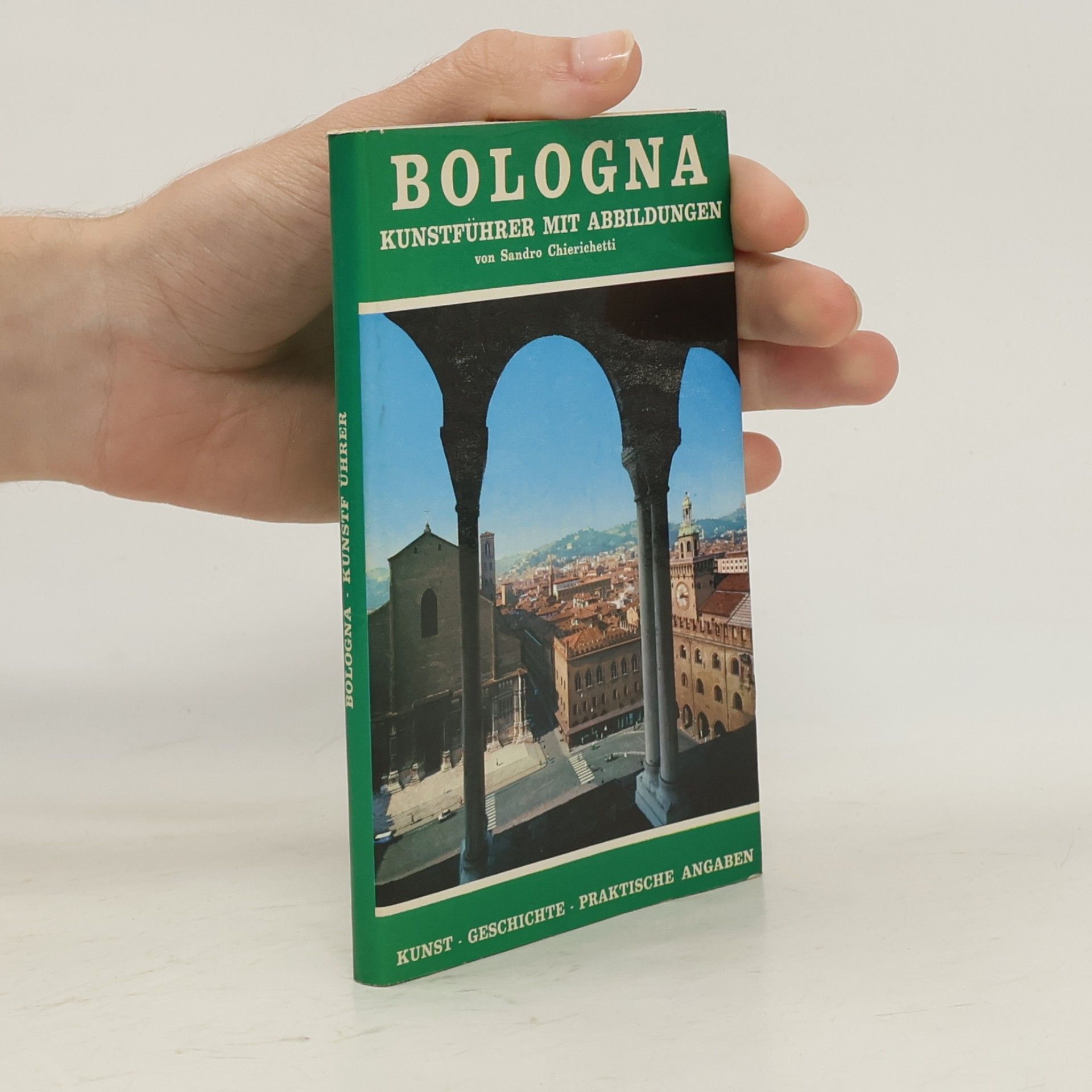 Bologna: Kunstführer mit Abbildungen und Stadtplan