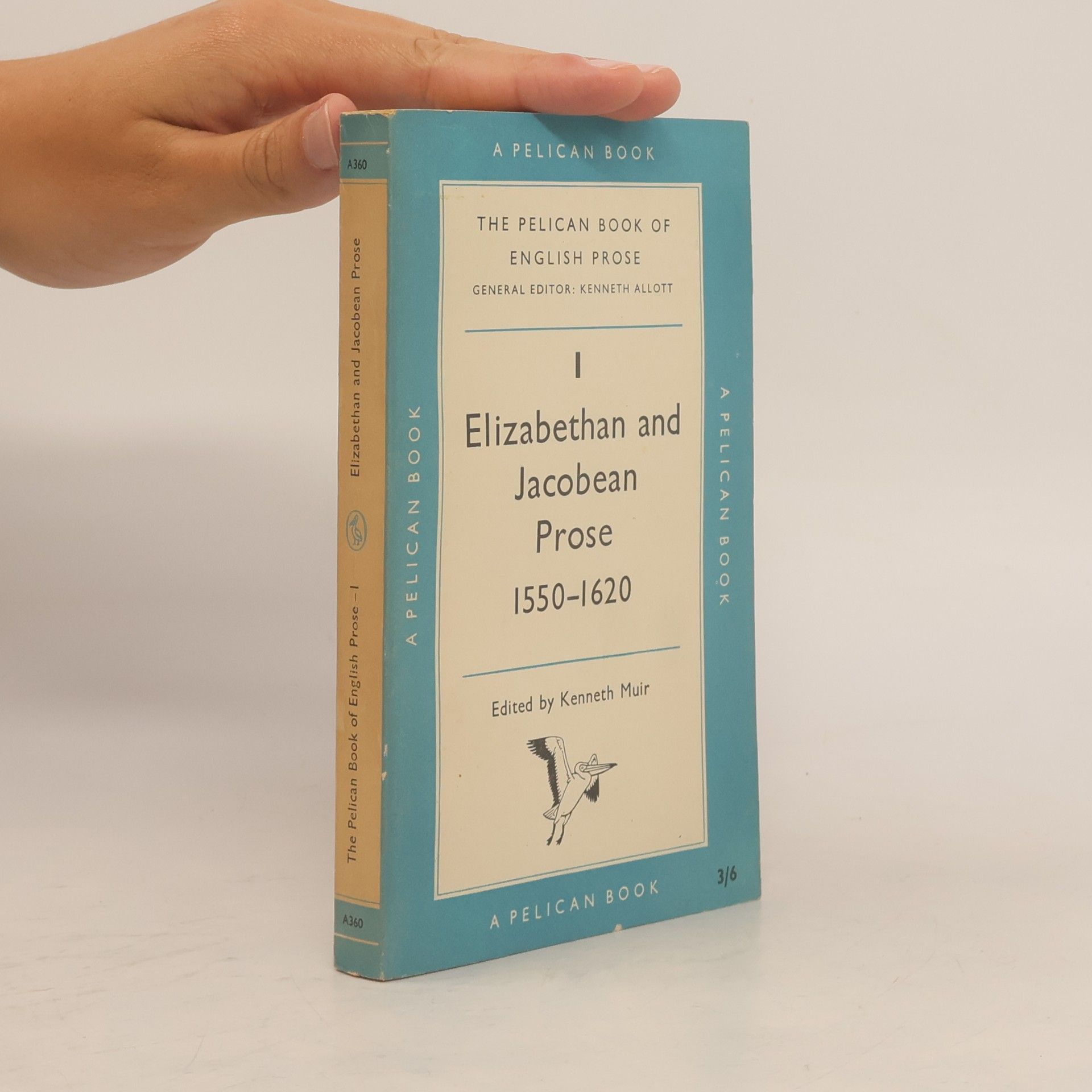 Kenneth Muir The Pelican Book of English Prose I.
