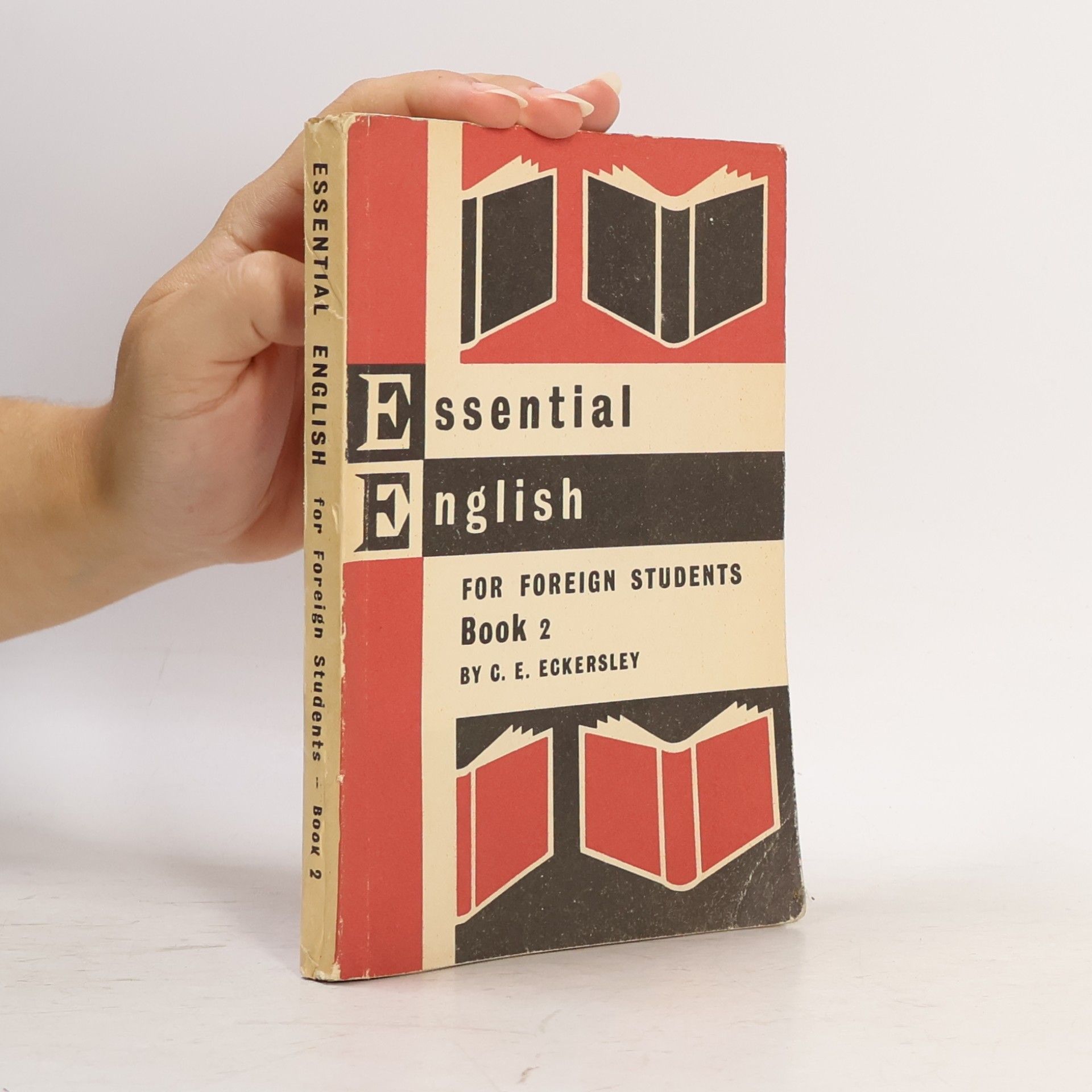 Charles Ewart Eckersley Essential English For Foreign Students. Book 2