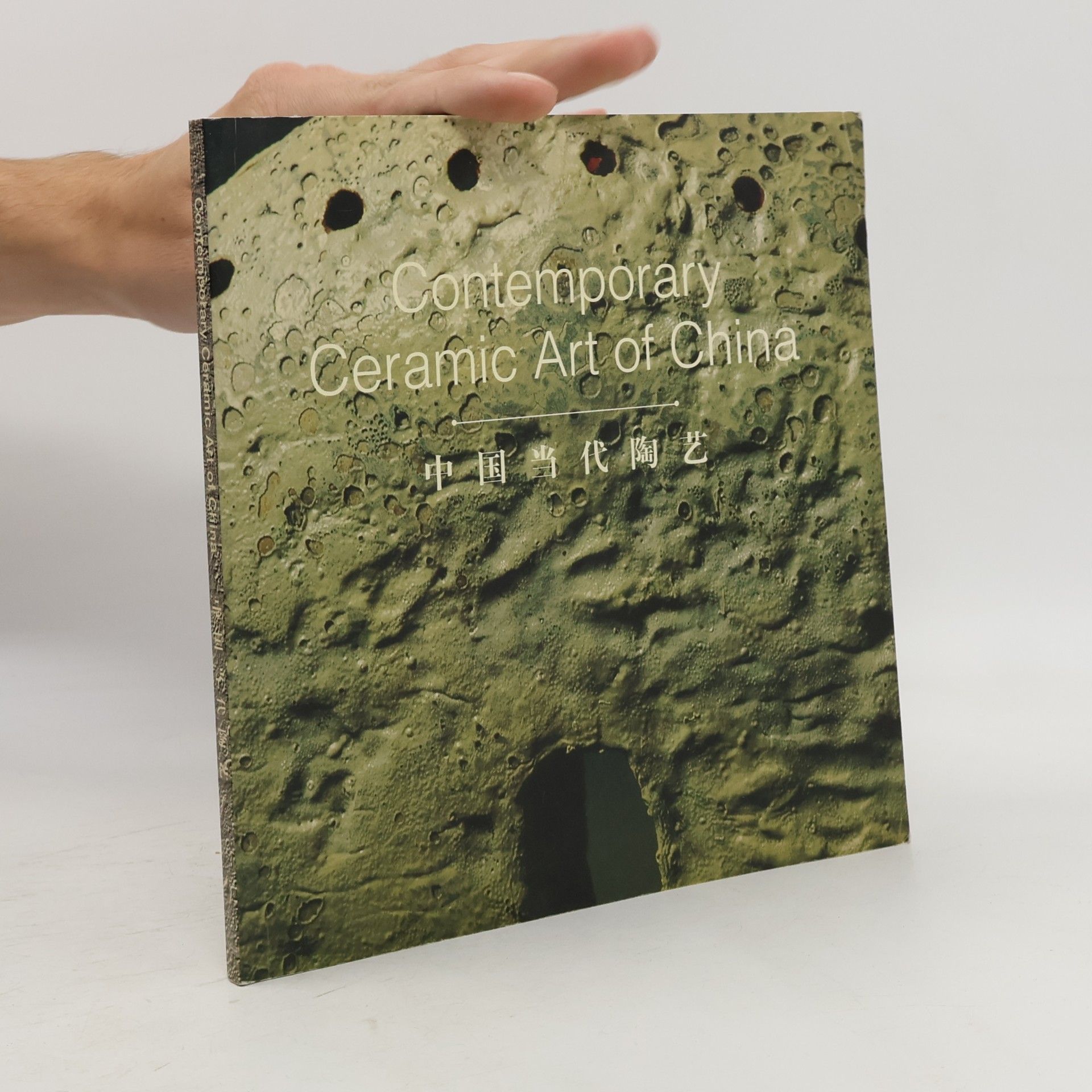 Various authors Contemporary Ceramic Art of China