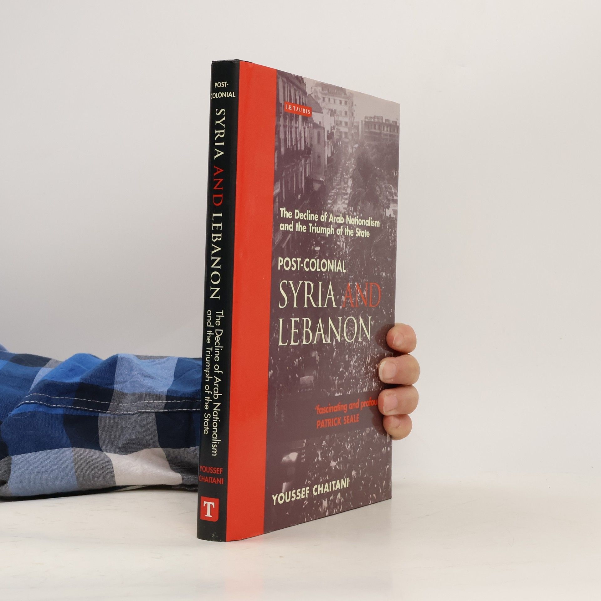 Youssef Chaitani Library of Modern Middle East Studies: Post-Colonial Syria and Lebanon