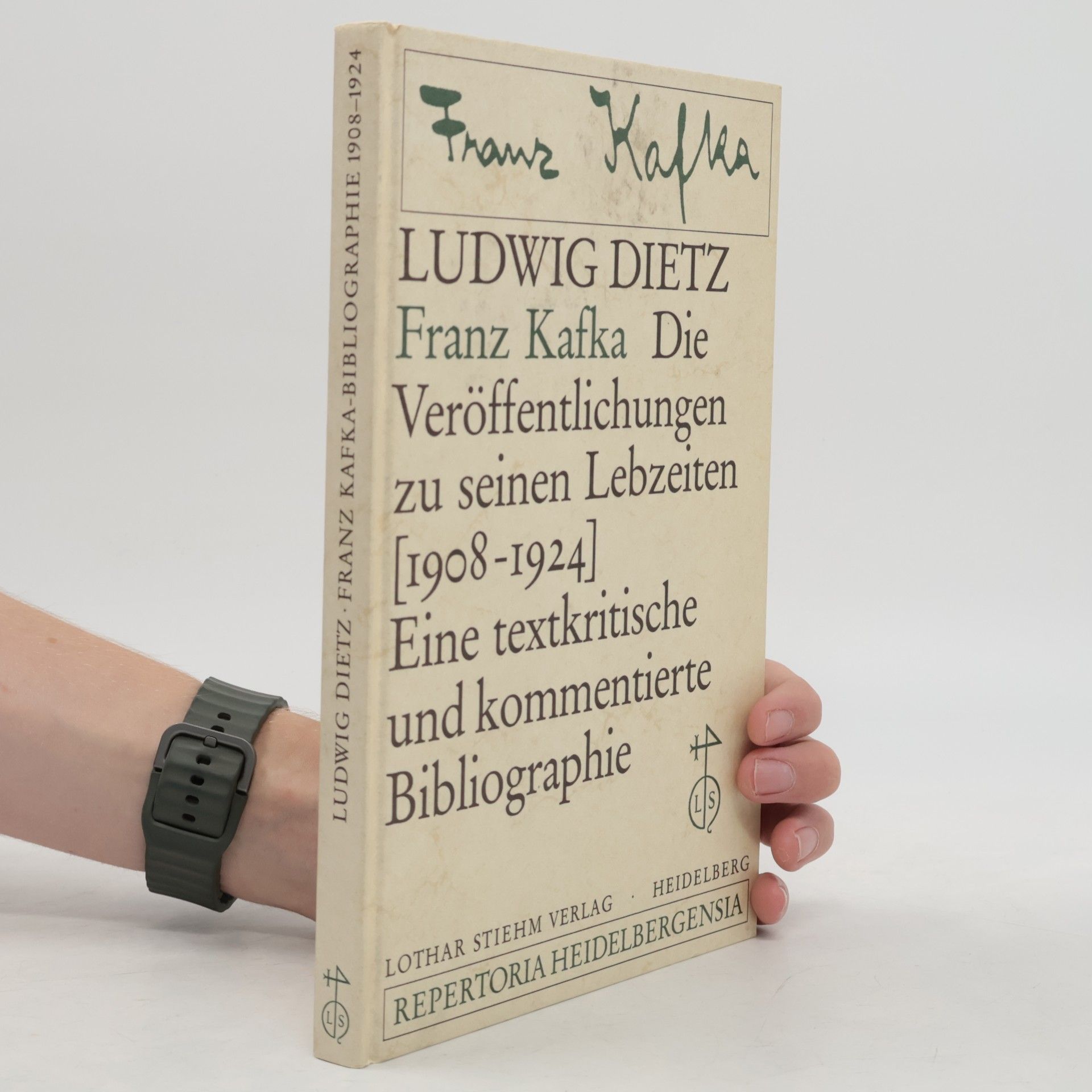 Ludwig Dietz Franz Kafka. Die Veröffentlichungen zu seinen Lebzeiten (1908–1924). Eine textkritische und kommentierte Bibliographie