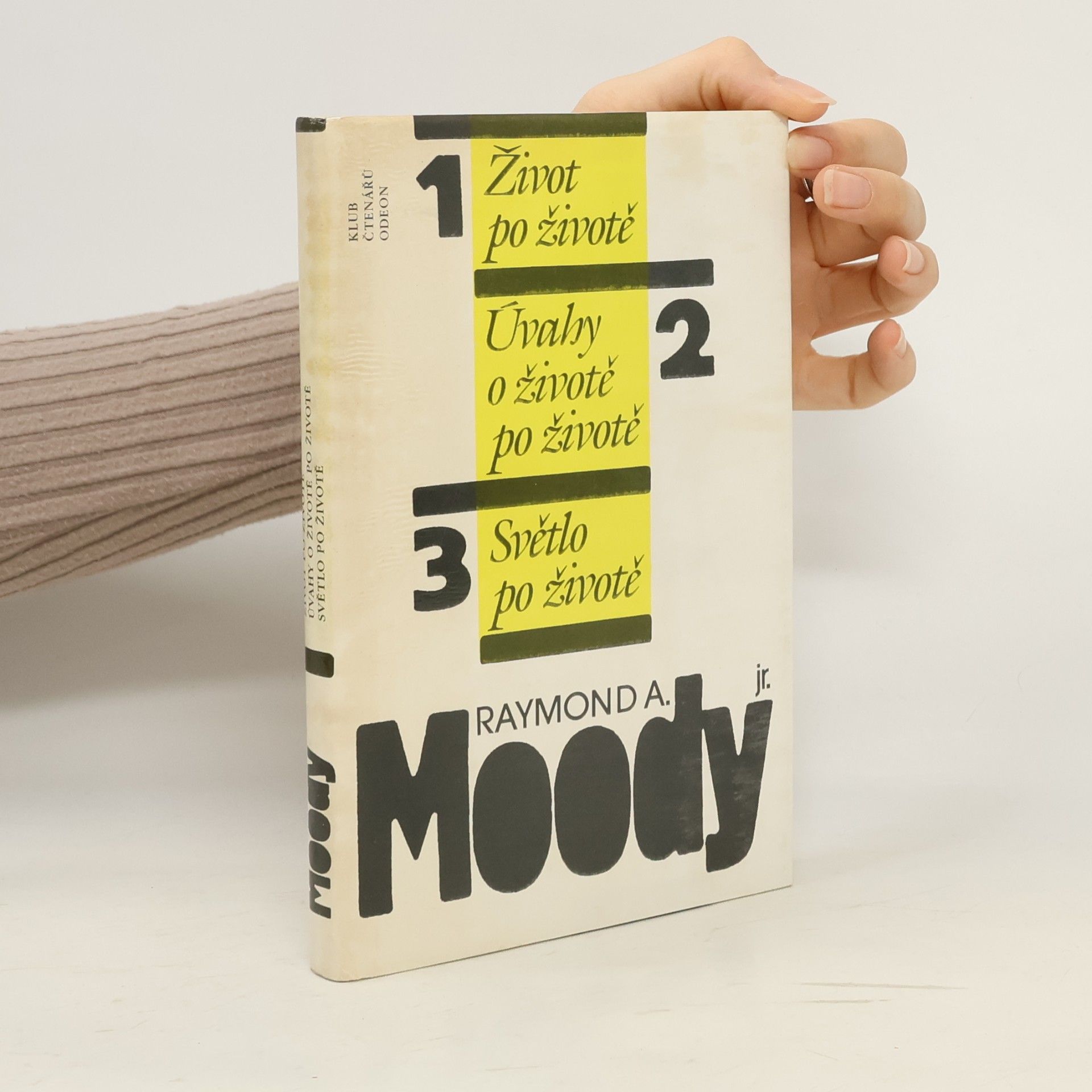 Raymond Moody Život po životě. Úvahy o životě po životě. Světlo po životě