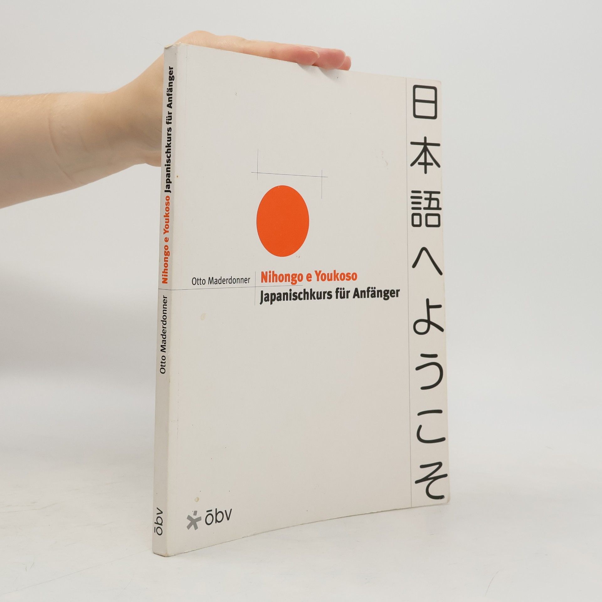 Otto Maderdonner Nihongo e Youkoso. Lehrbuch