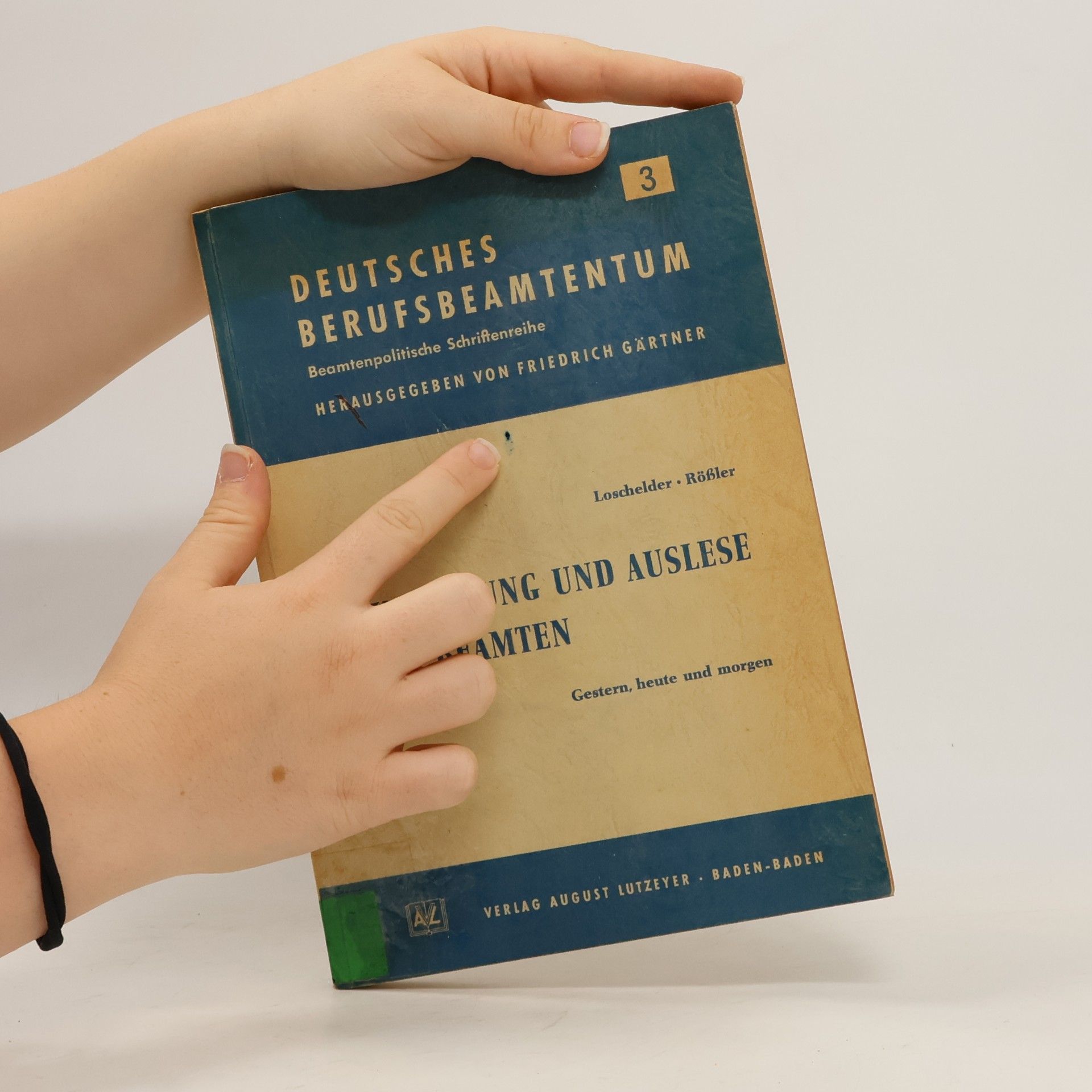 Wilhelm Loschelder Ausbildung und Auslese der Beamten