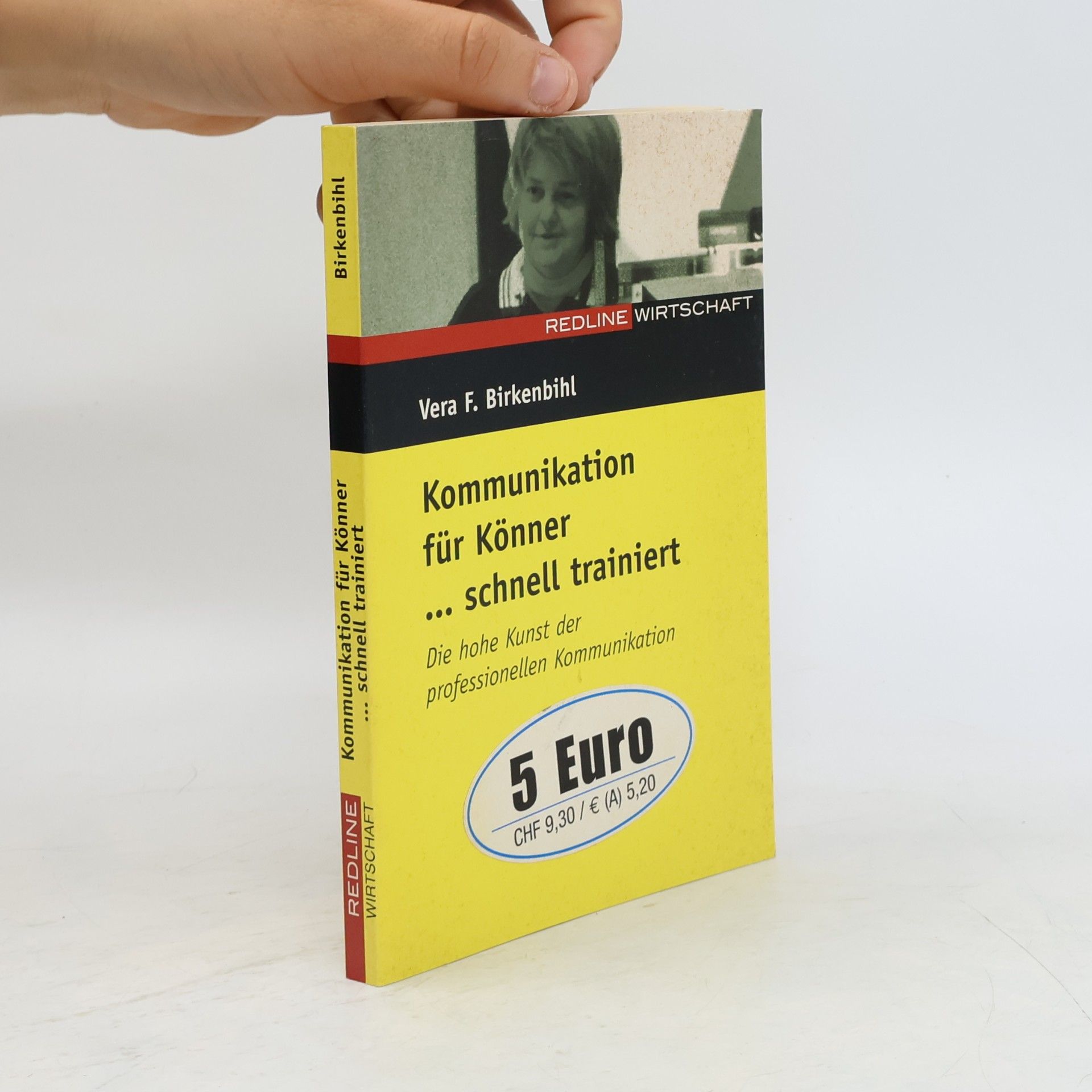 Vera F. Birkenbihl Kommunikation für Könner ... schnell trainiert