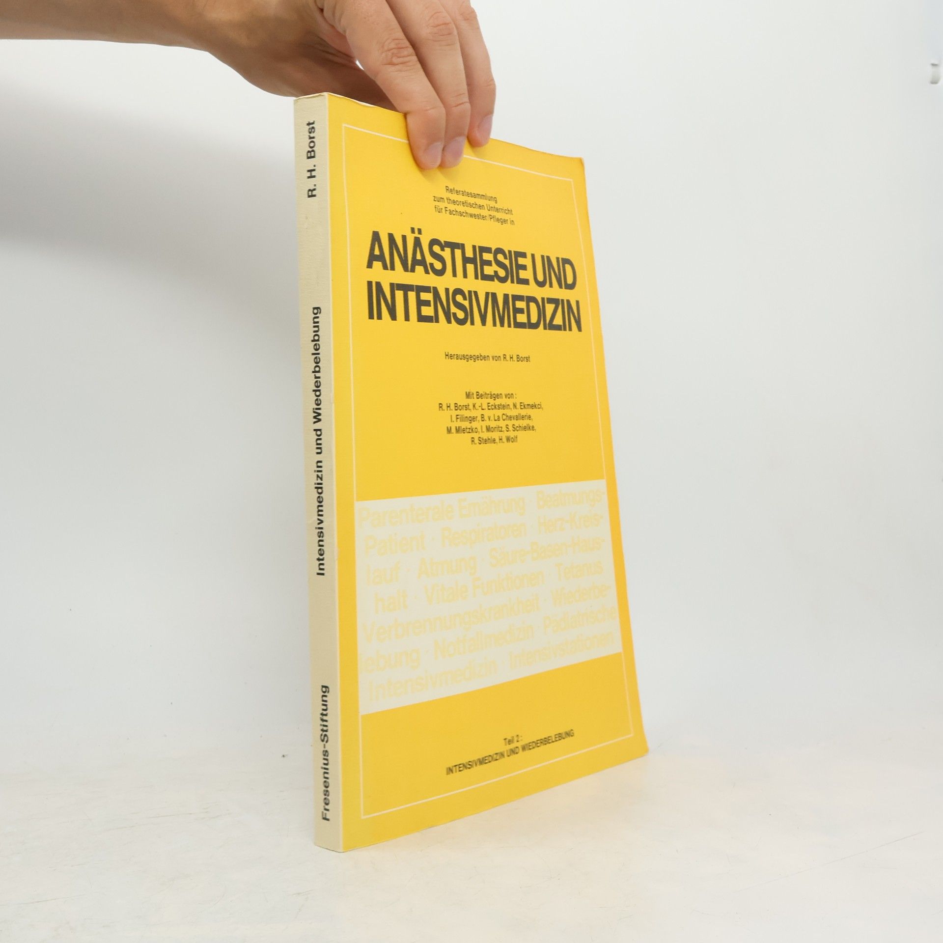 R. H. Borst Anästhesie und Intensivmedizin. Teil 2