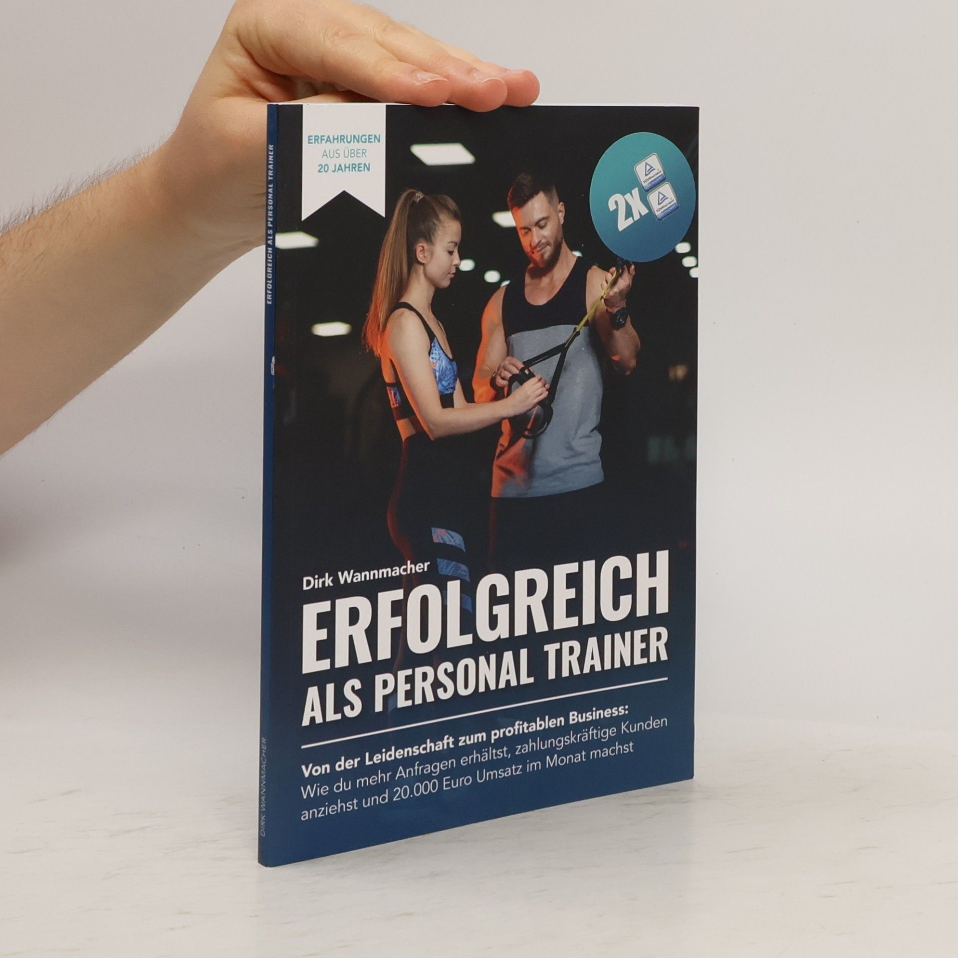 Dirk Wannmacher Erfolgreich als Personal Trainer