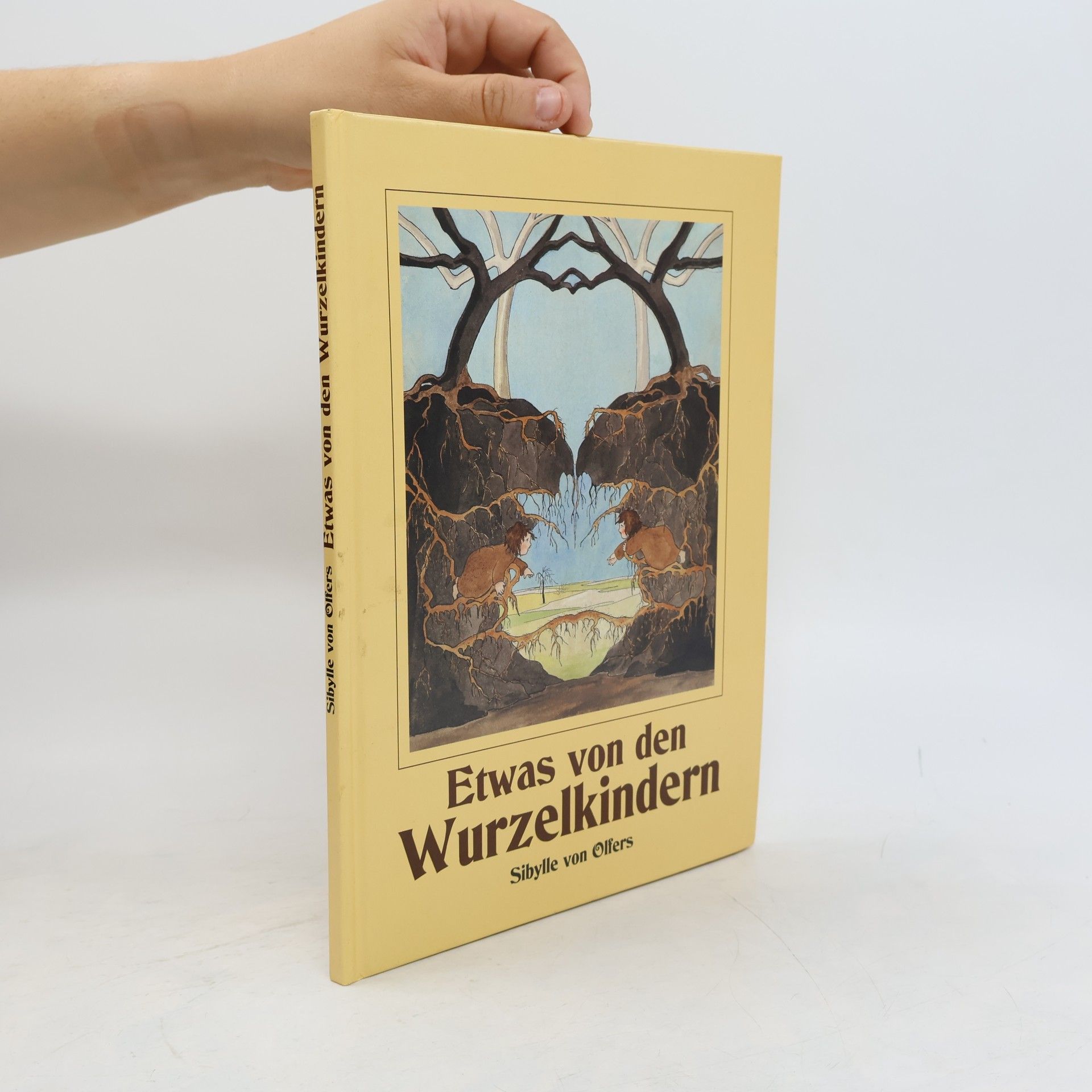 Sibylle von Olfers Etwas von den Wurzelkindern