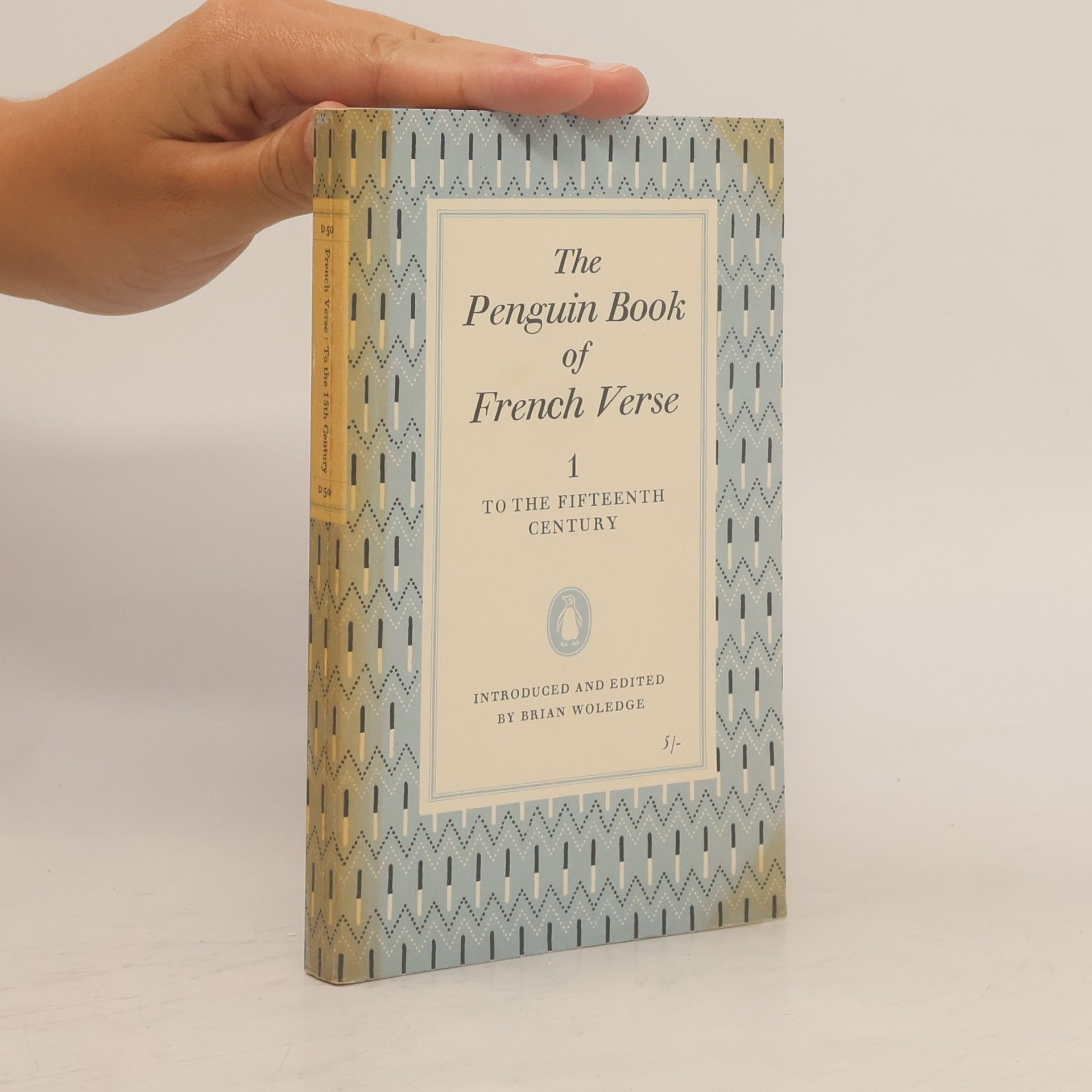 Brian Woledge The Penguin Book of French Verse 1. To the Fifteenth Century