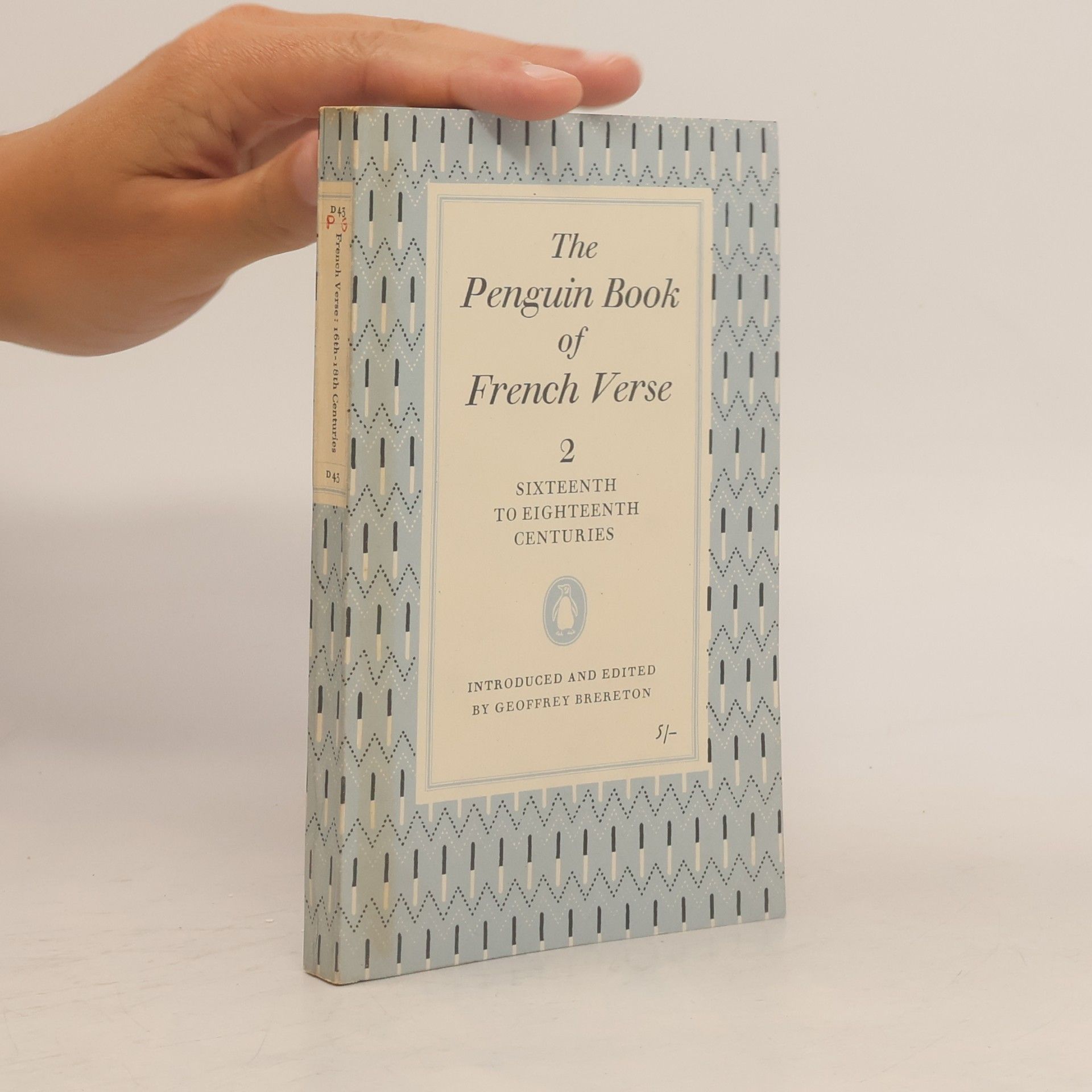 Geoffrey Brereton The Penguin Book of French Verse 2. Sixteenth to Eighteenth Centuries