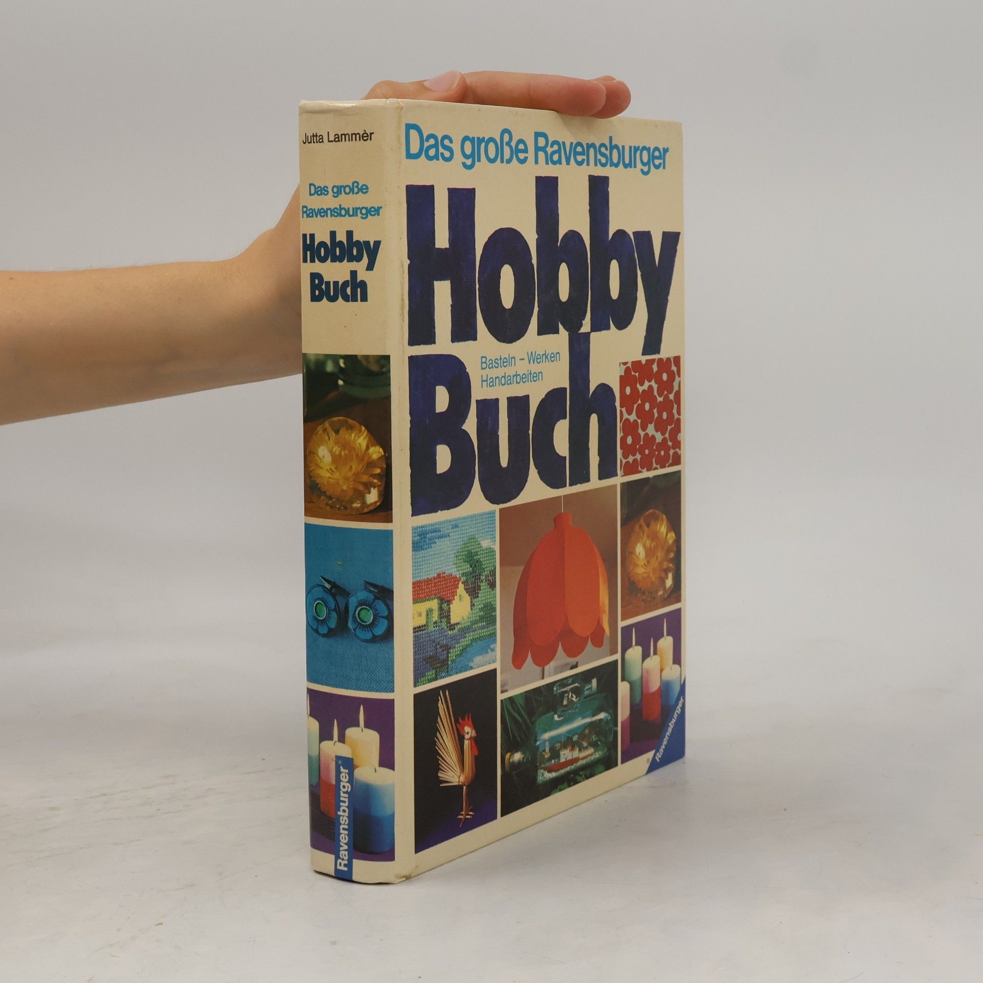 Jutta Lammèr Das grosse Ravensburger Hobbybuch