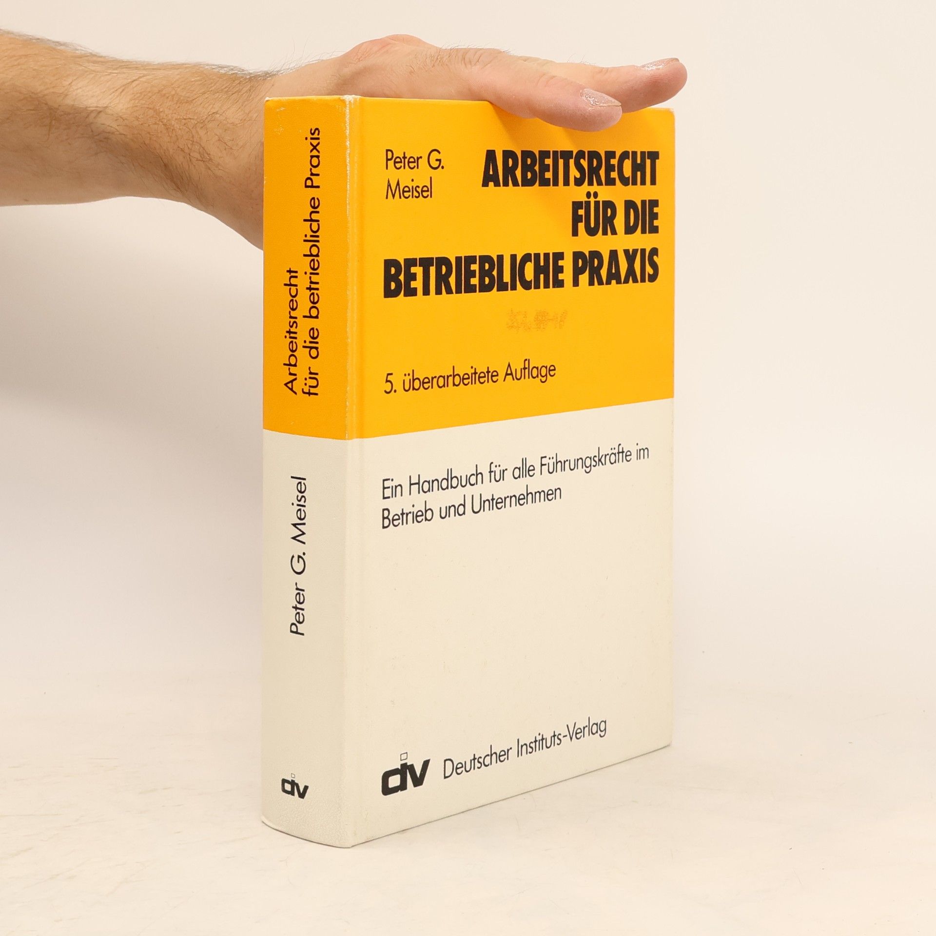 Arbeitsrecht für die betriebliche Praxis